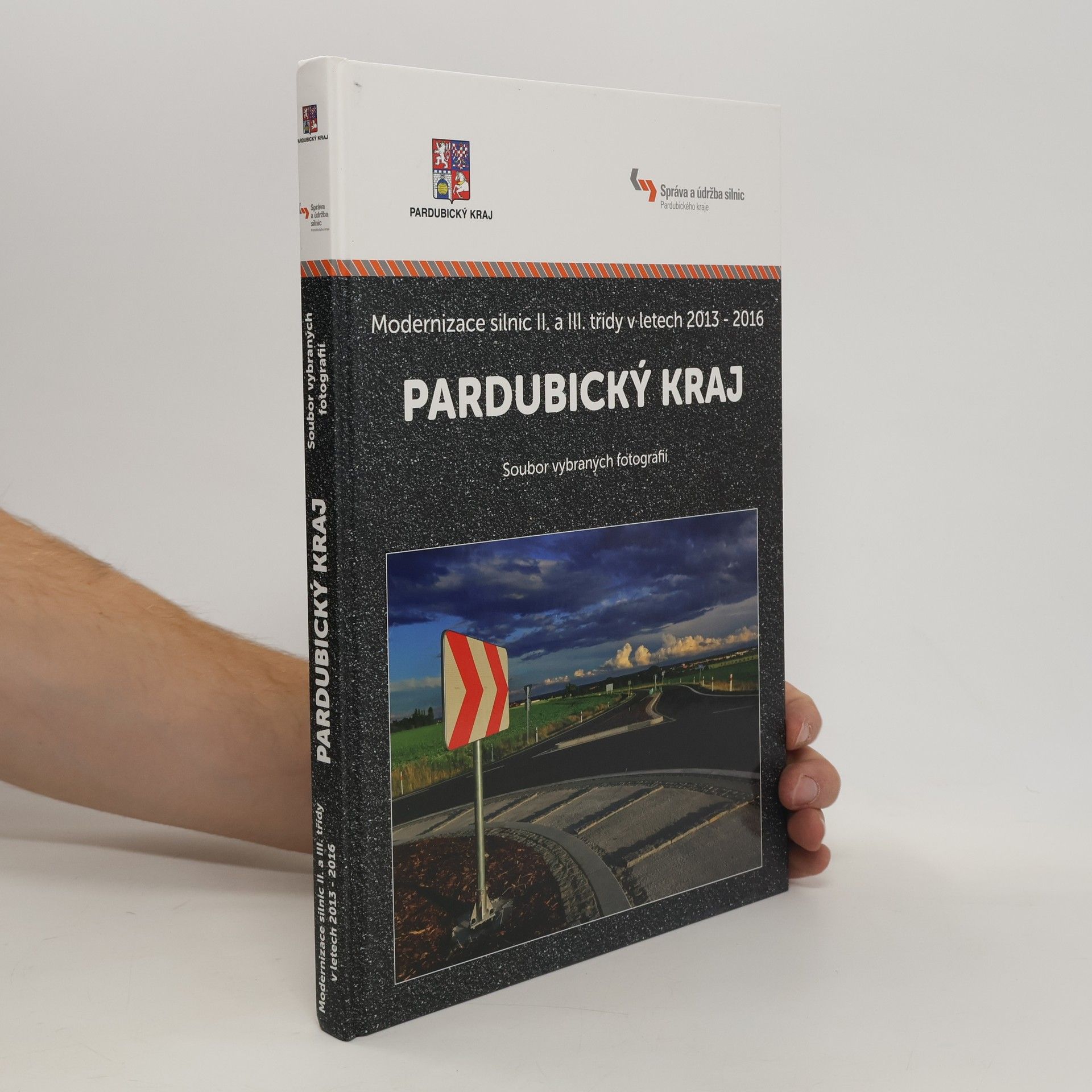 AA.VV. Pardubický kraj. Modernizace silnic II. a III. třídy v letech 2013-2016