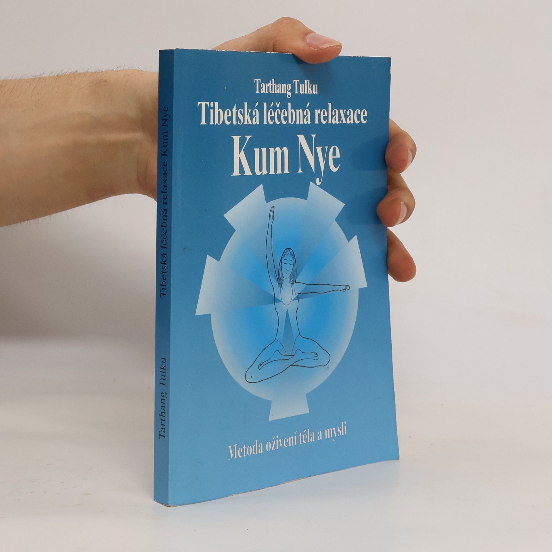 Tarthang Tulku Tibetská léčebná relaxace Kum Nye