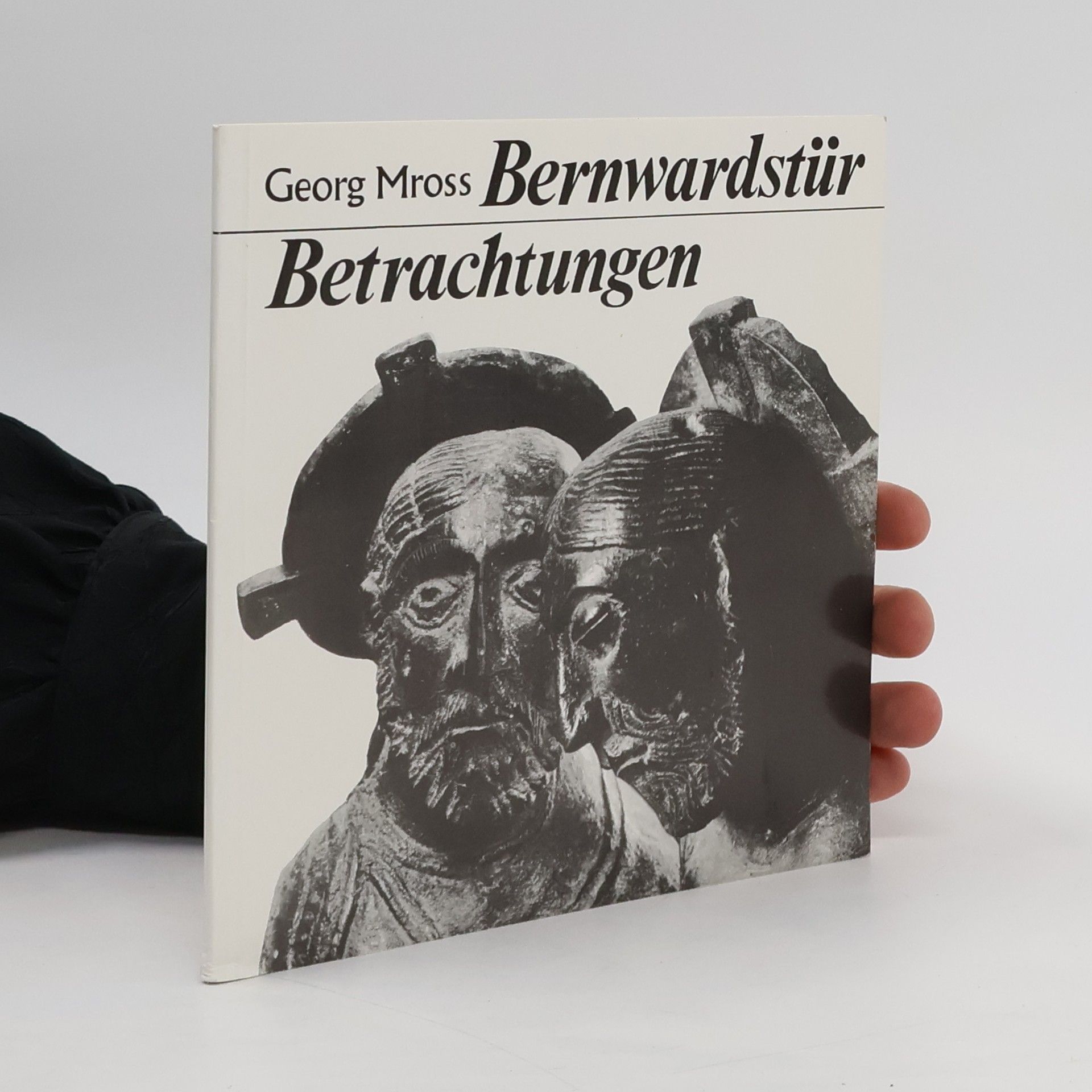 Georg Mross Bernwardstür. Betrachtungen