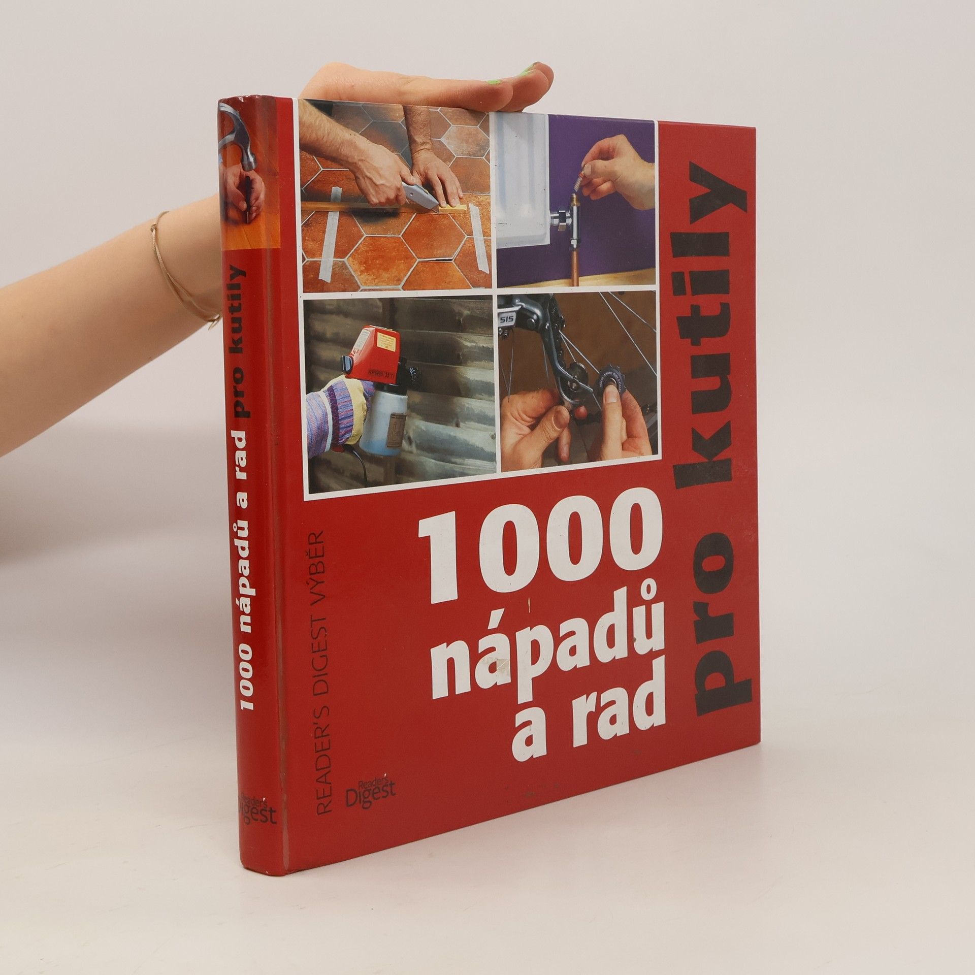 Michael Makovec 1000 nápadů a rad pro kutily