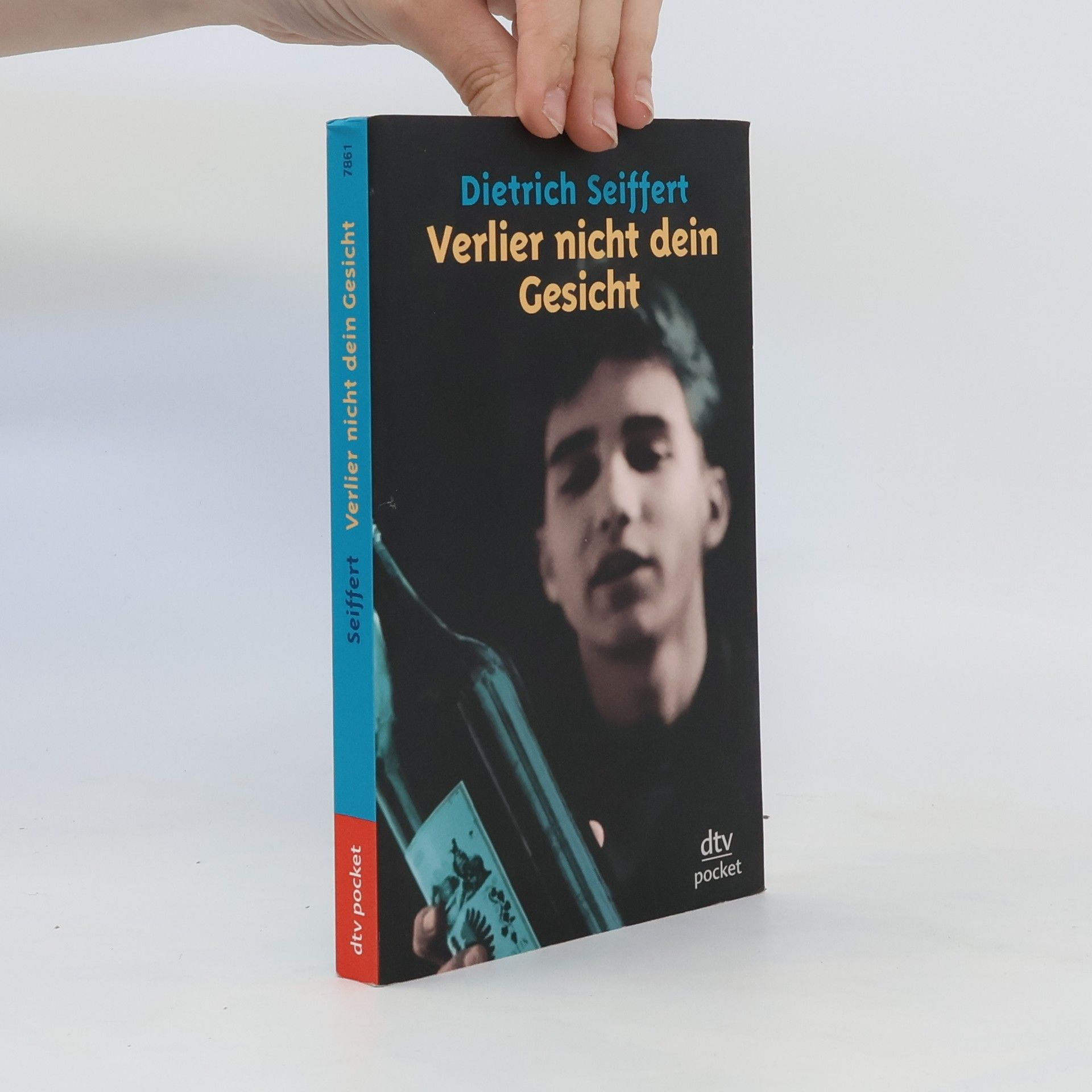 Dietrich Seiffert Verlier nicht dein Gesicht