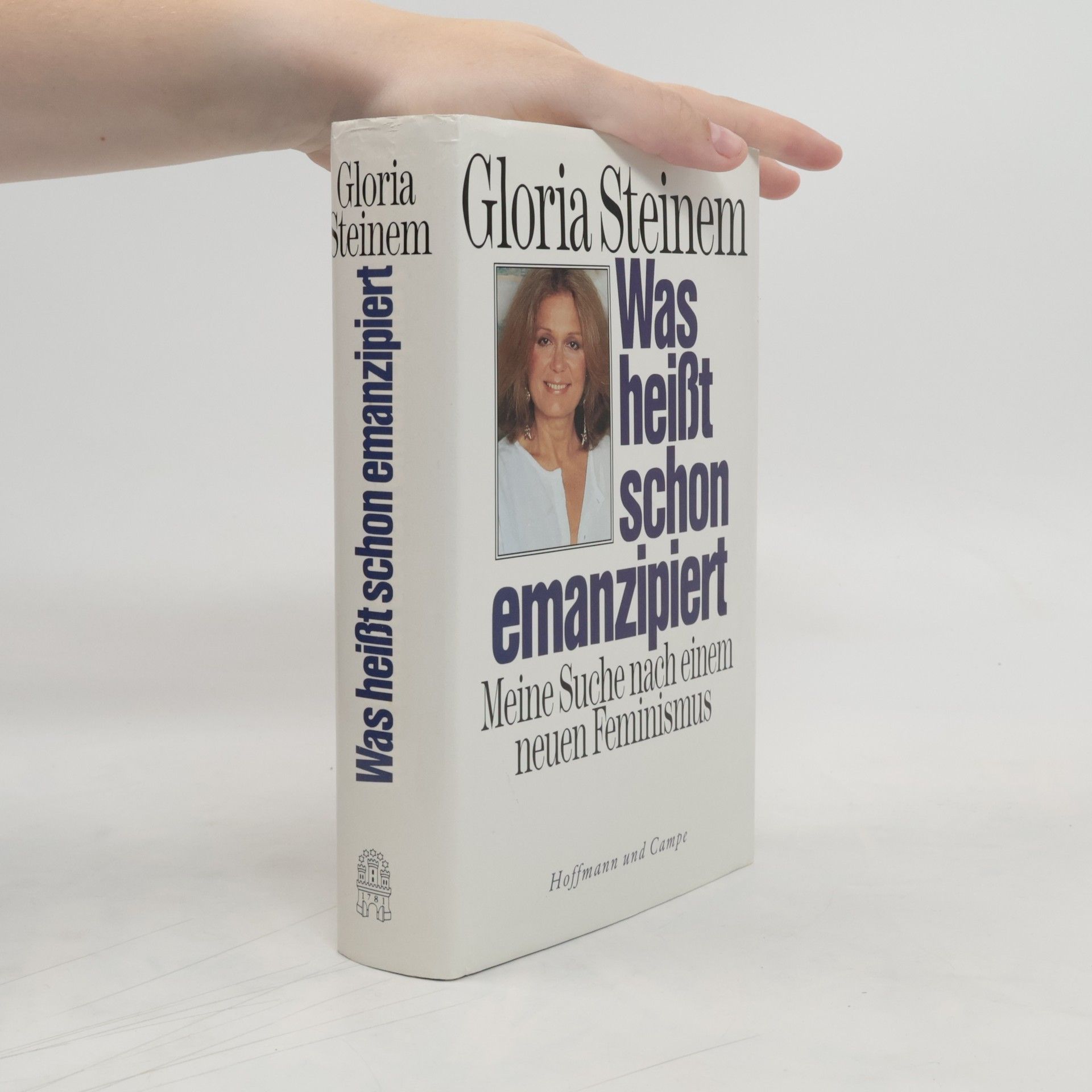 Gloria Steinem Was heisst schon emanzipiert