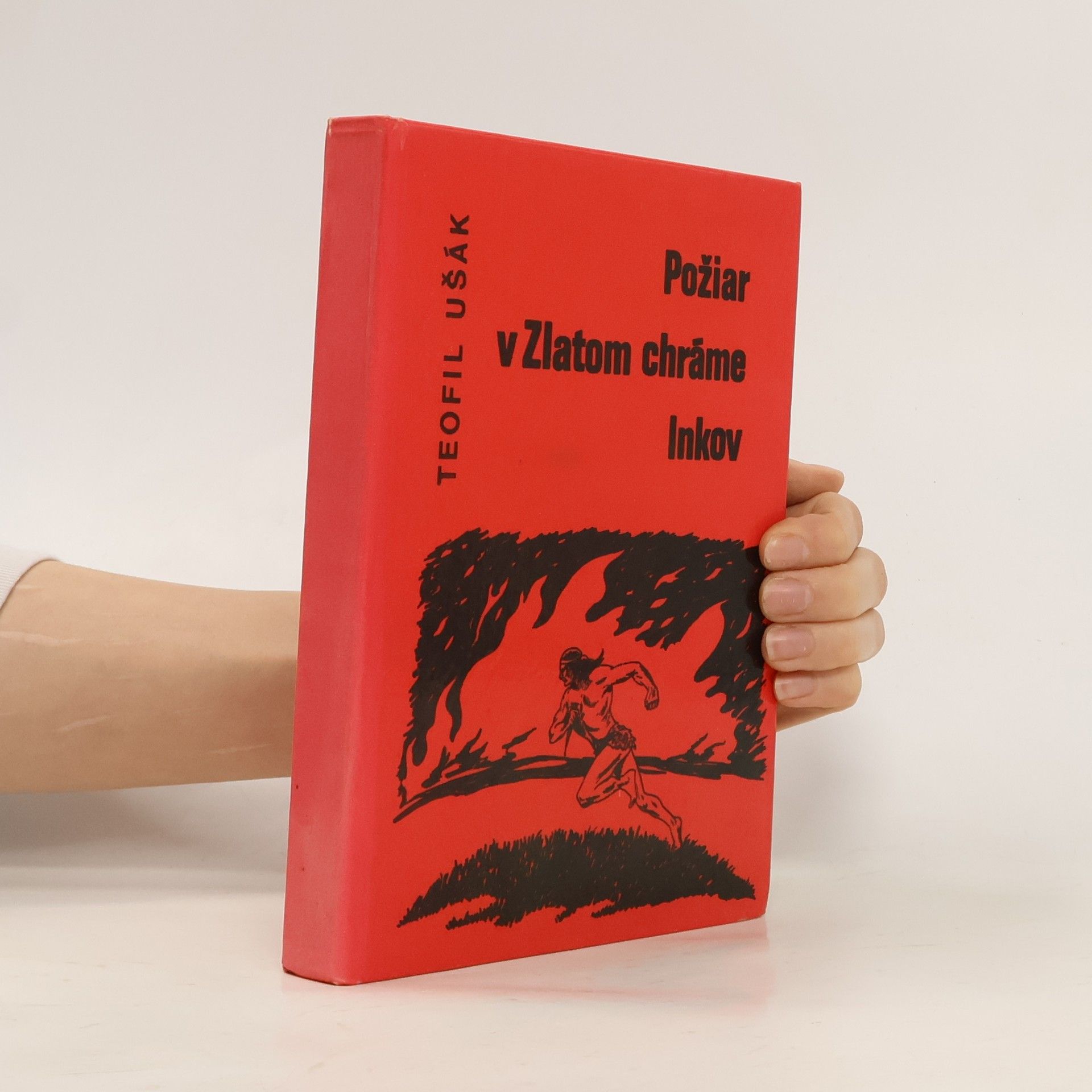 Teofil Ušák Požiar v zlatom chráme Inkov