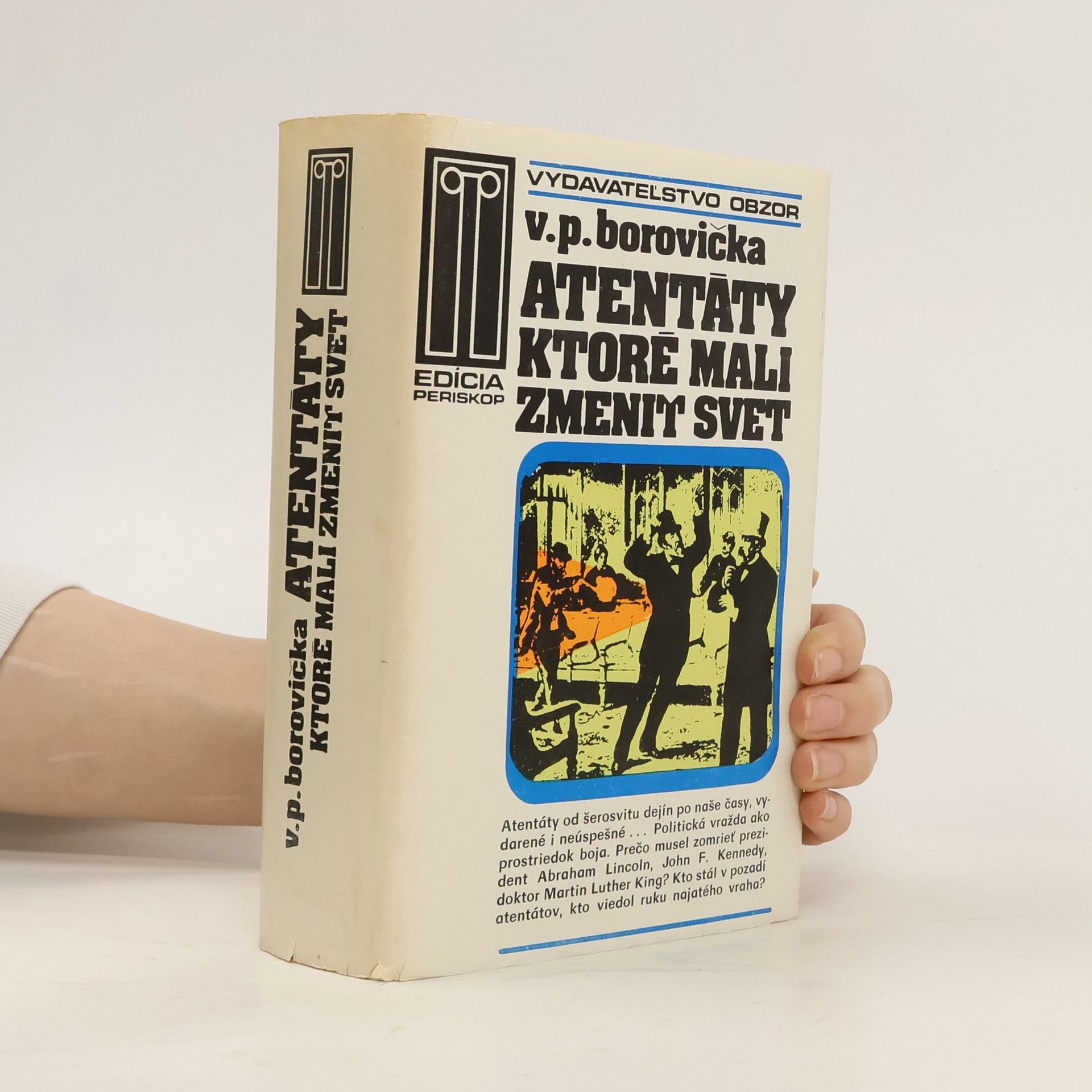Václav Pavel Borovička Atentáty, ktoré mali zmeniť svet
