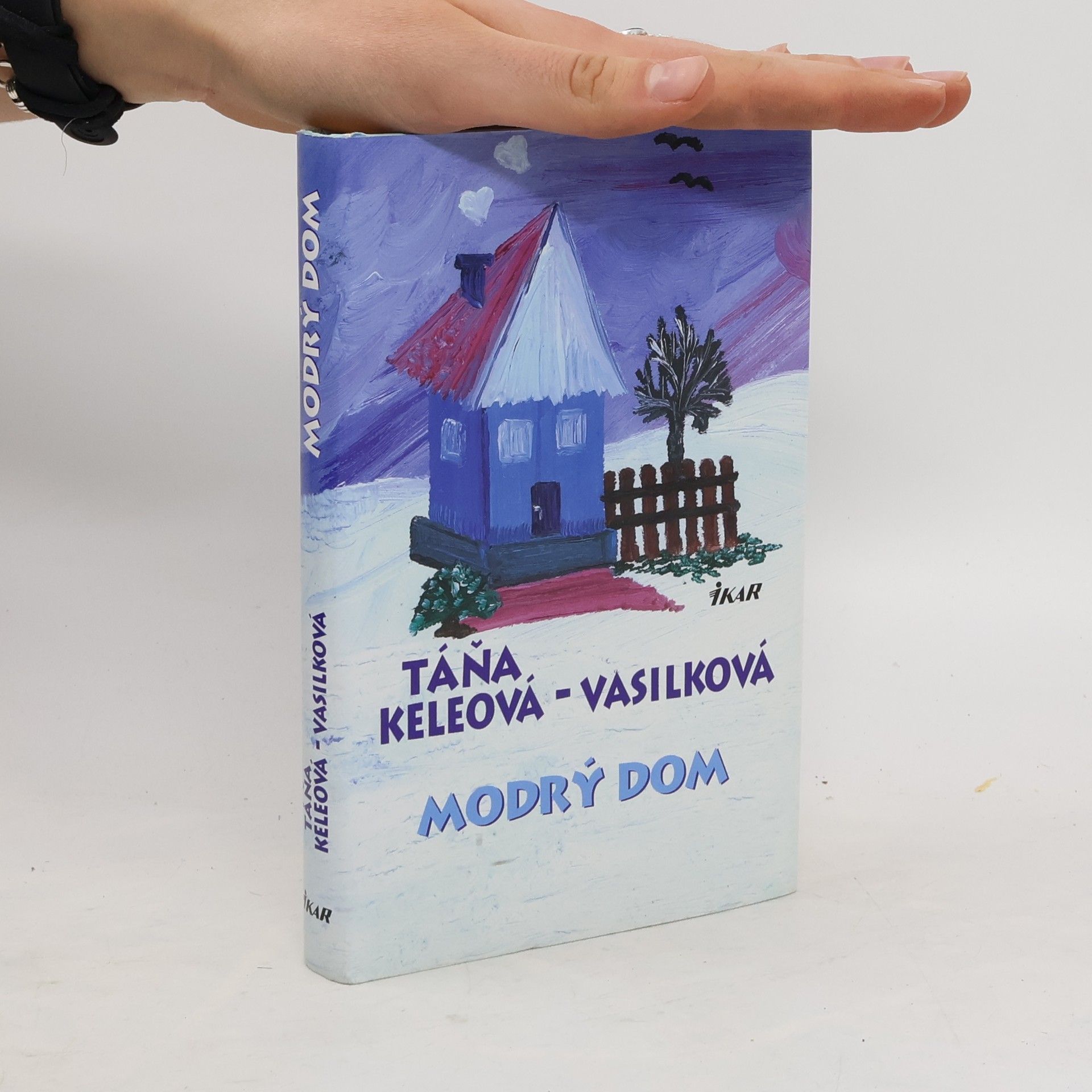 Táňa Keleová-Vasilková Modrý dom