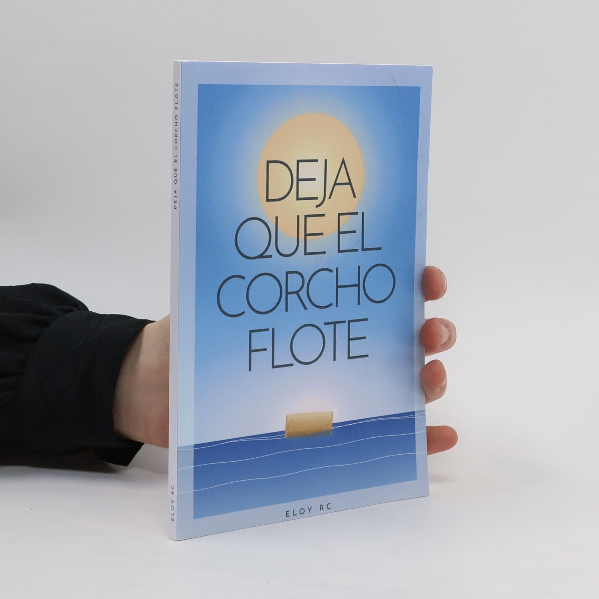 Eloy RC Deja Que el Corcho Flote