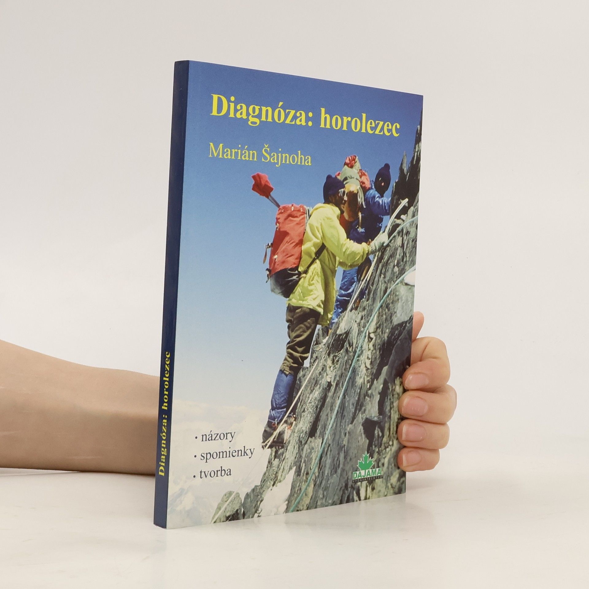 Marián Šajnoha Diagnóza: horolezec