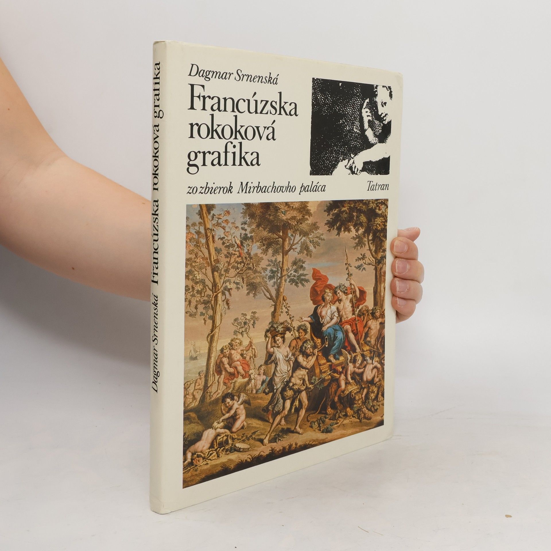 Dagmar Srnenská Francúzska rokoková grafika zo zbierok Mirbachovo paláca