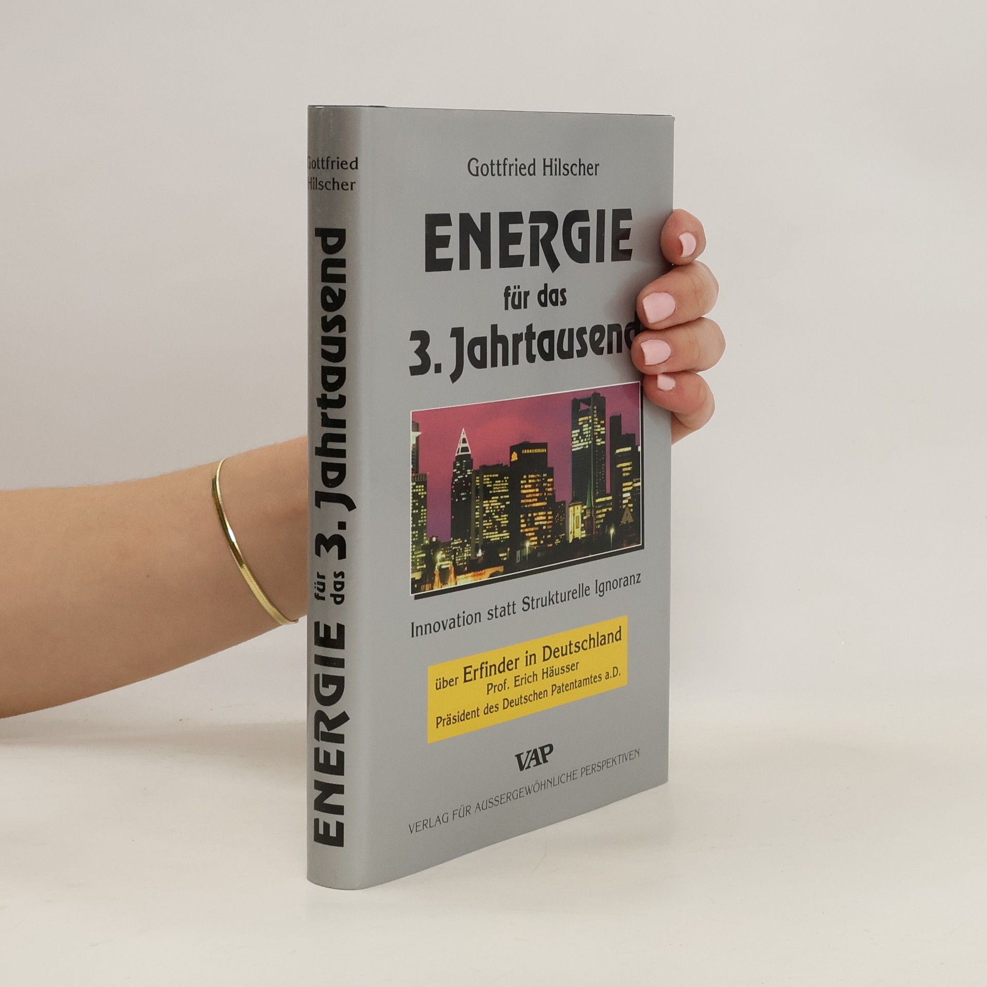 Gottfried Hilscher Energie für das 3. Jahrtausend