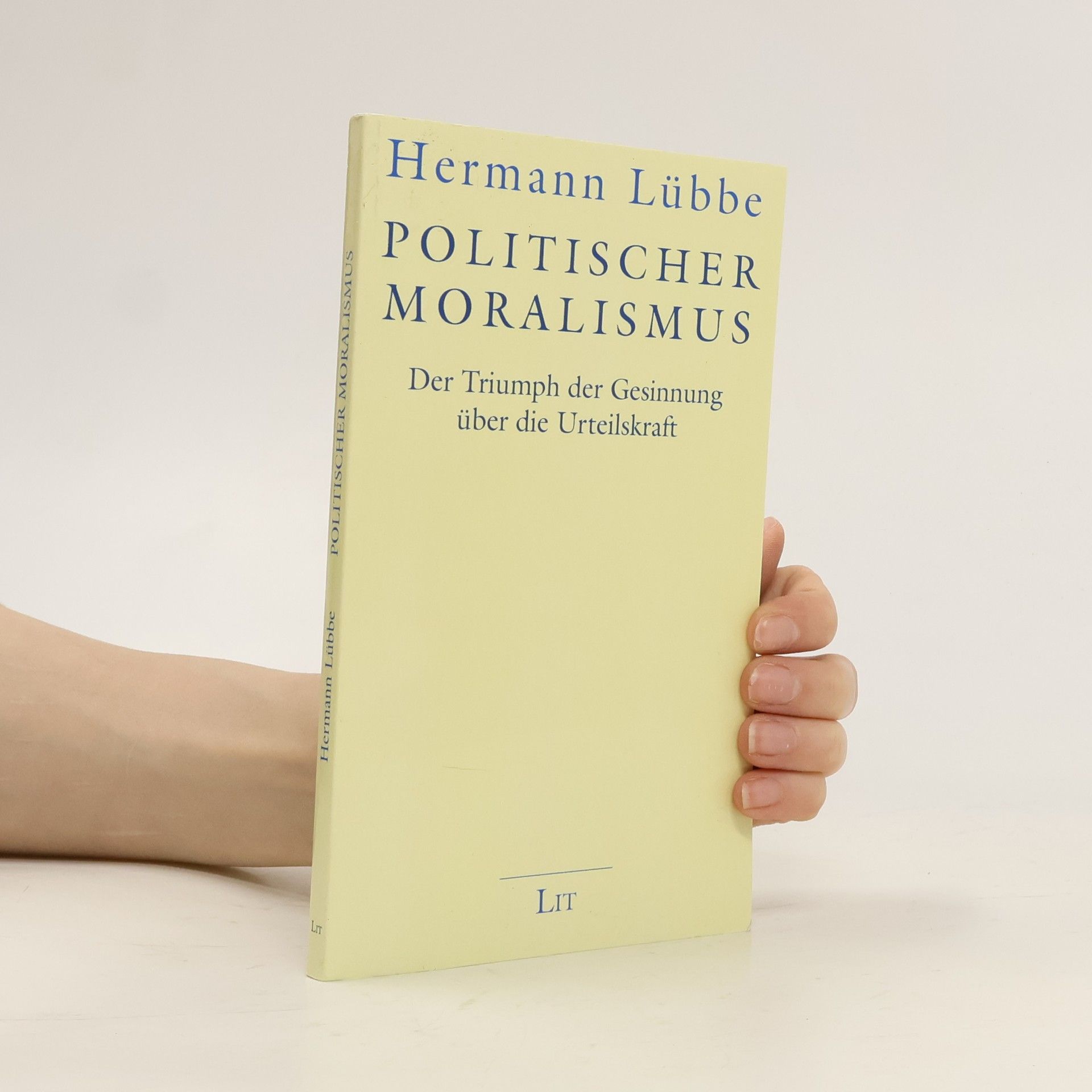 Hermann Lübbe Politischer Moralismus