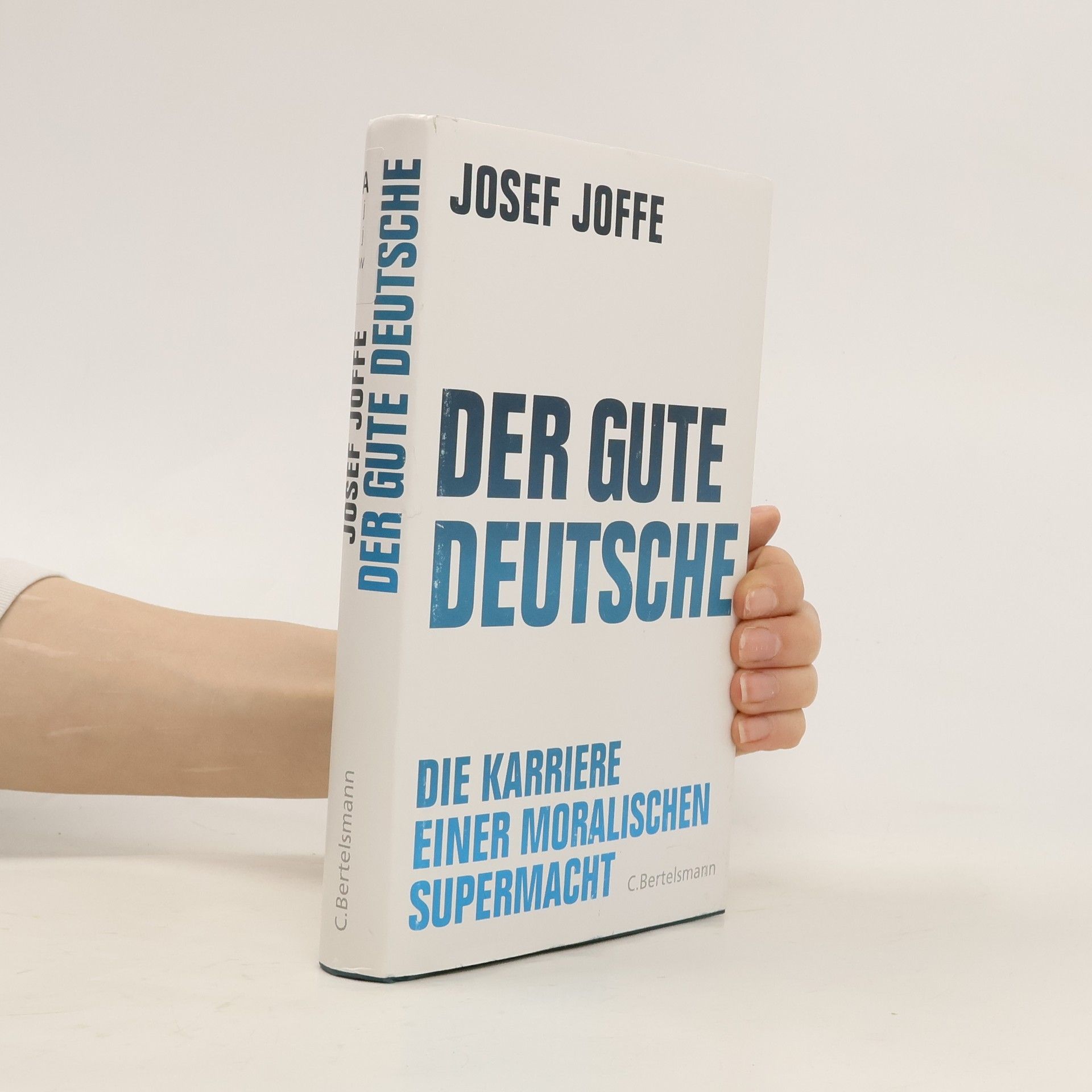 Josef Joffe Der gute Deutsche