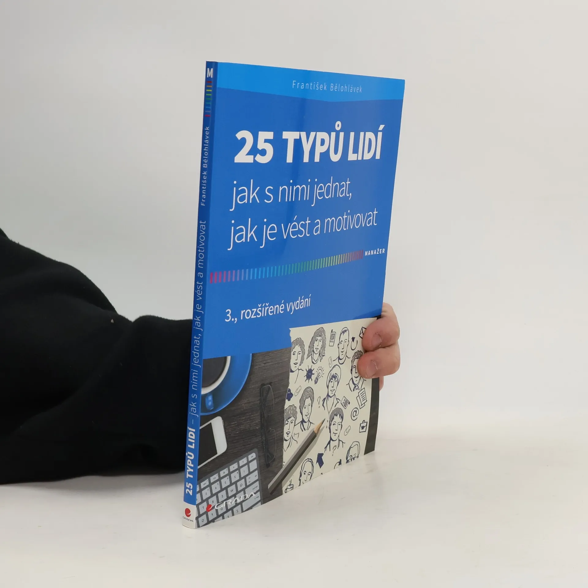 25 typů lidí : jak s nimi jednat, jak je vést a motivovat | Kniha | mäkká | František Bělohlávek | CS