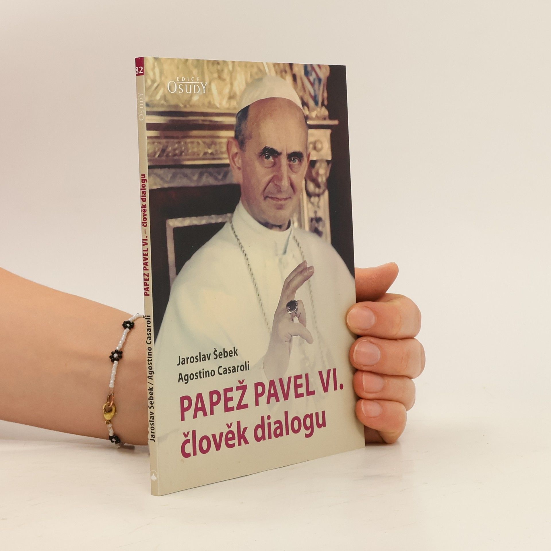 Jaroslav Šebek Papež Pavel VI. - člověk dialogu