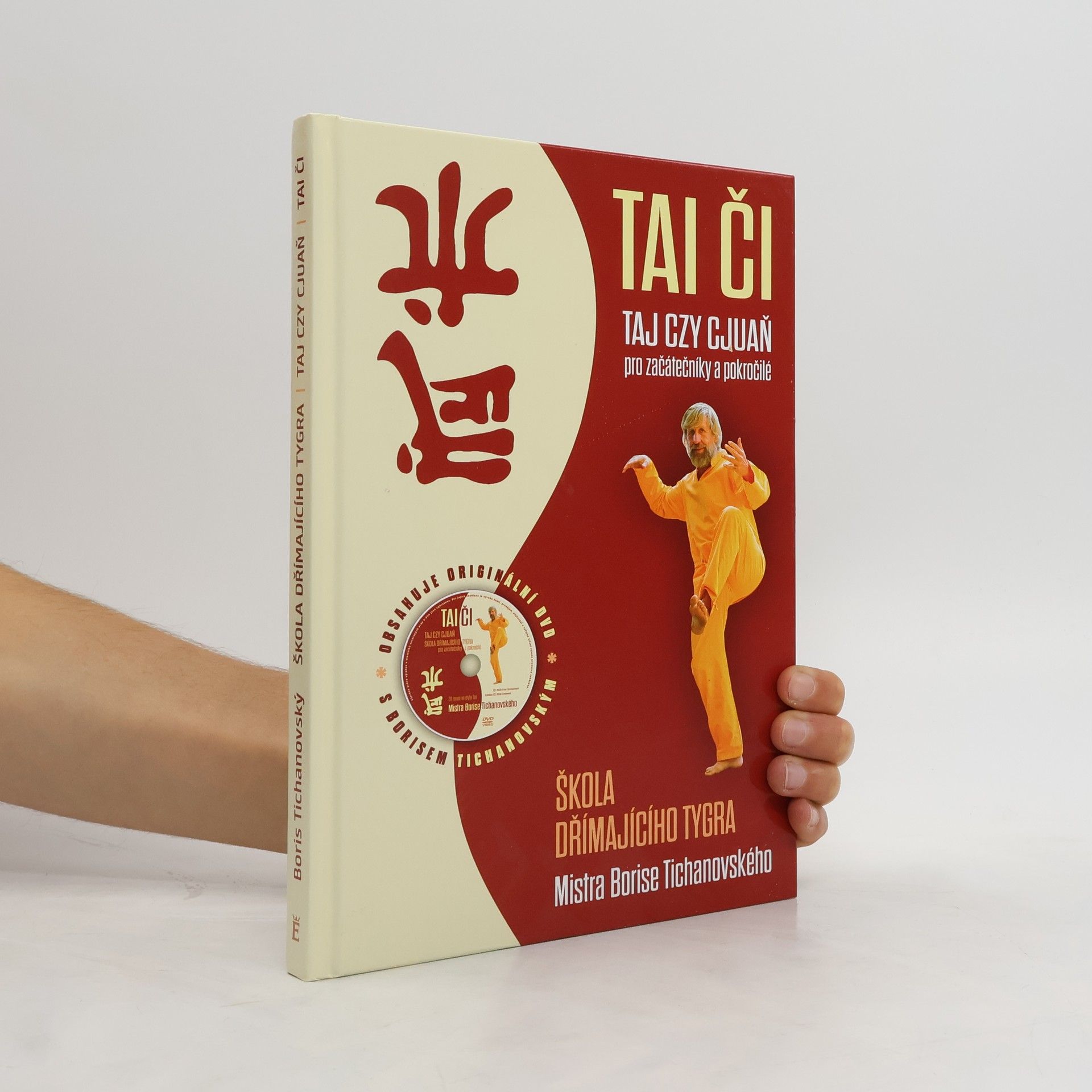 Boris Tichanovskij Tai či : Taj czy cjuaň : škola dřímajícího tygra