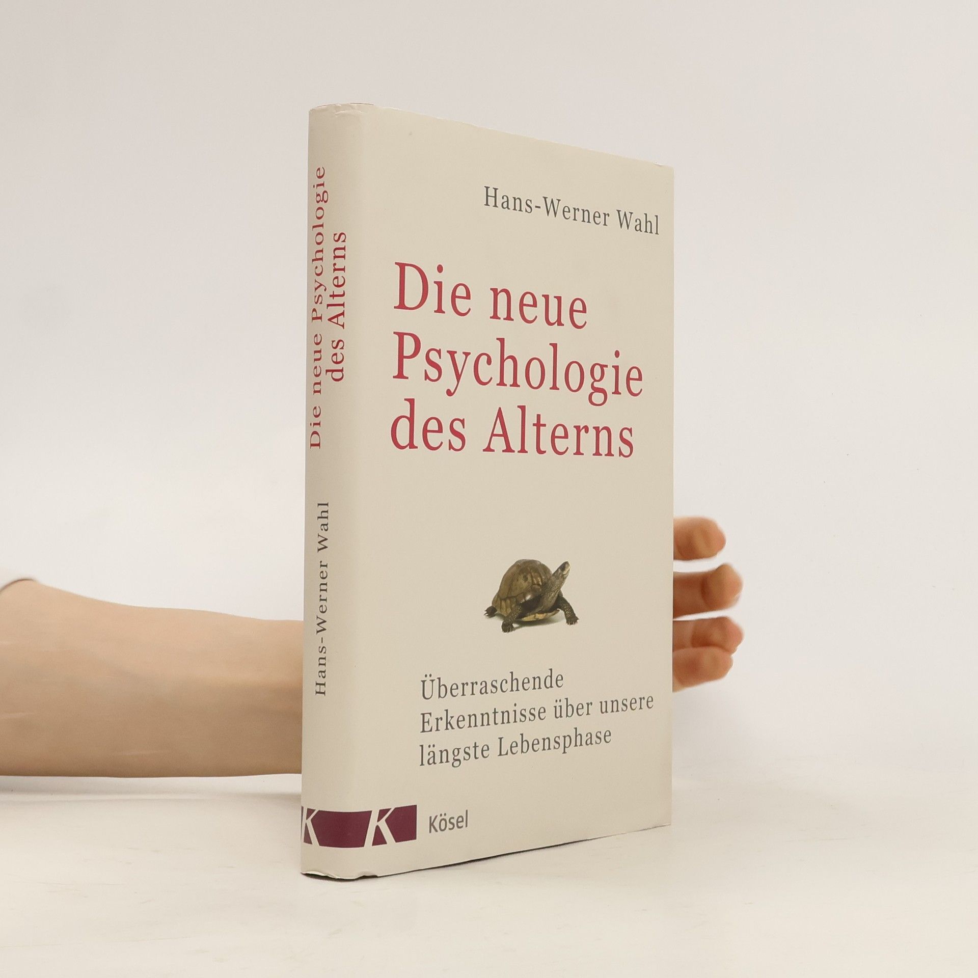 Hans-Werner Wahl Die neue Psychologie des Alterns