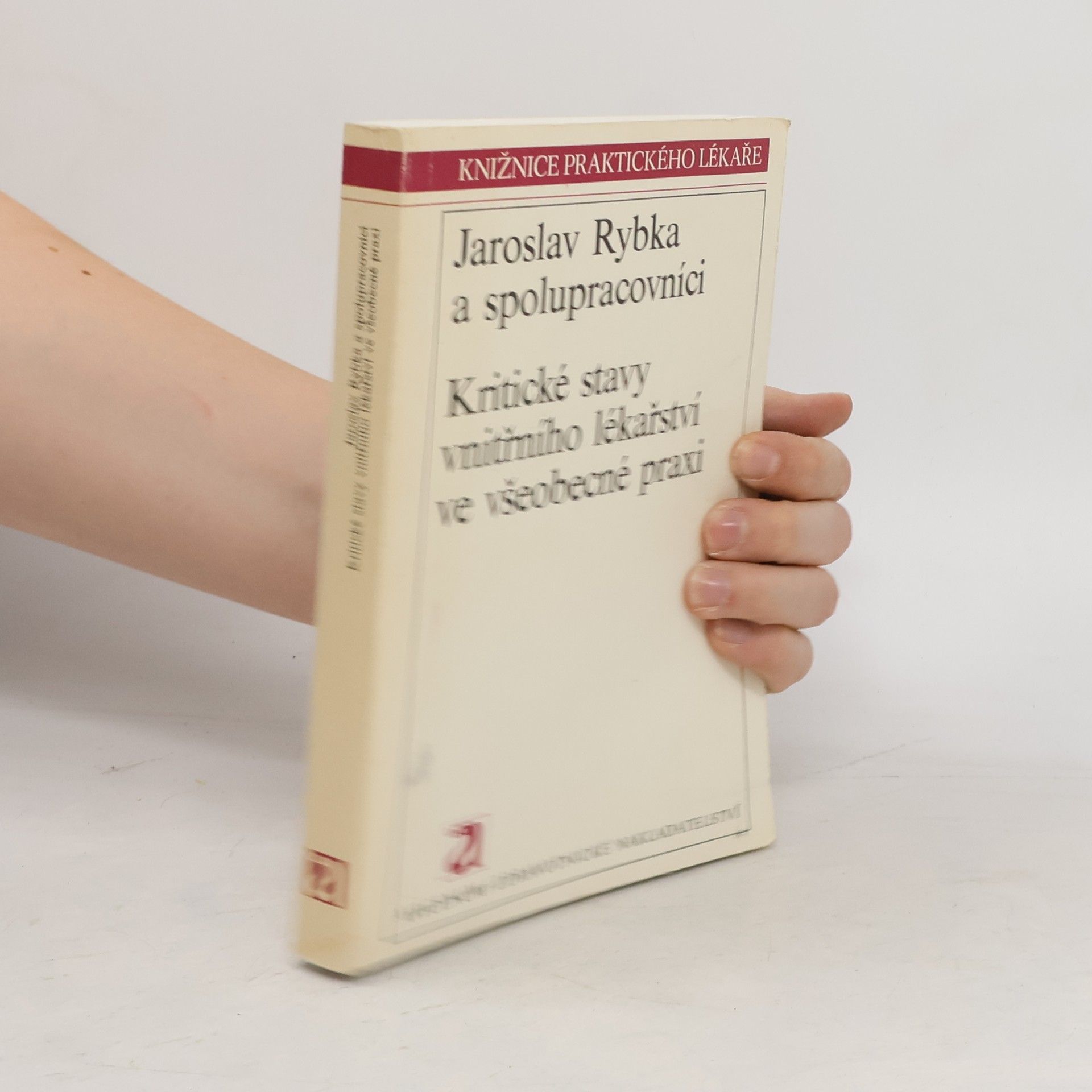 Jaroslav Rybka Kritické stavy vnitřního lékařství ve všeobecné praxi