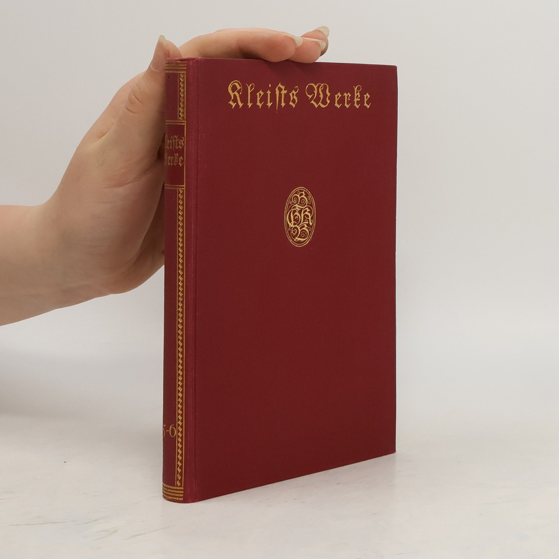 Heinrich v. Kleists Werke 5-6
