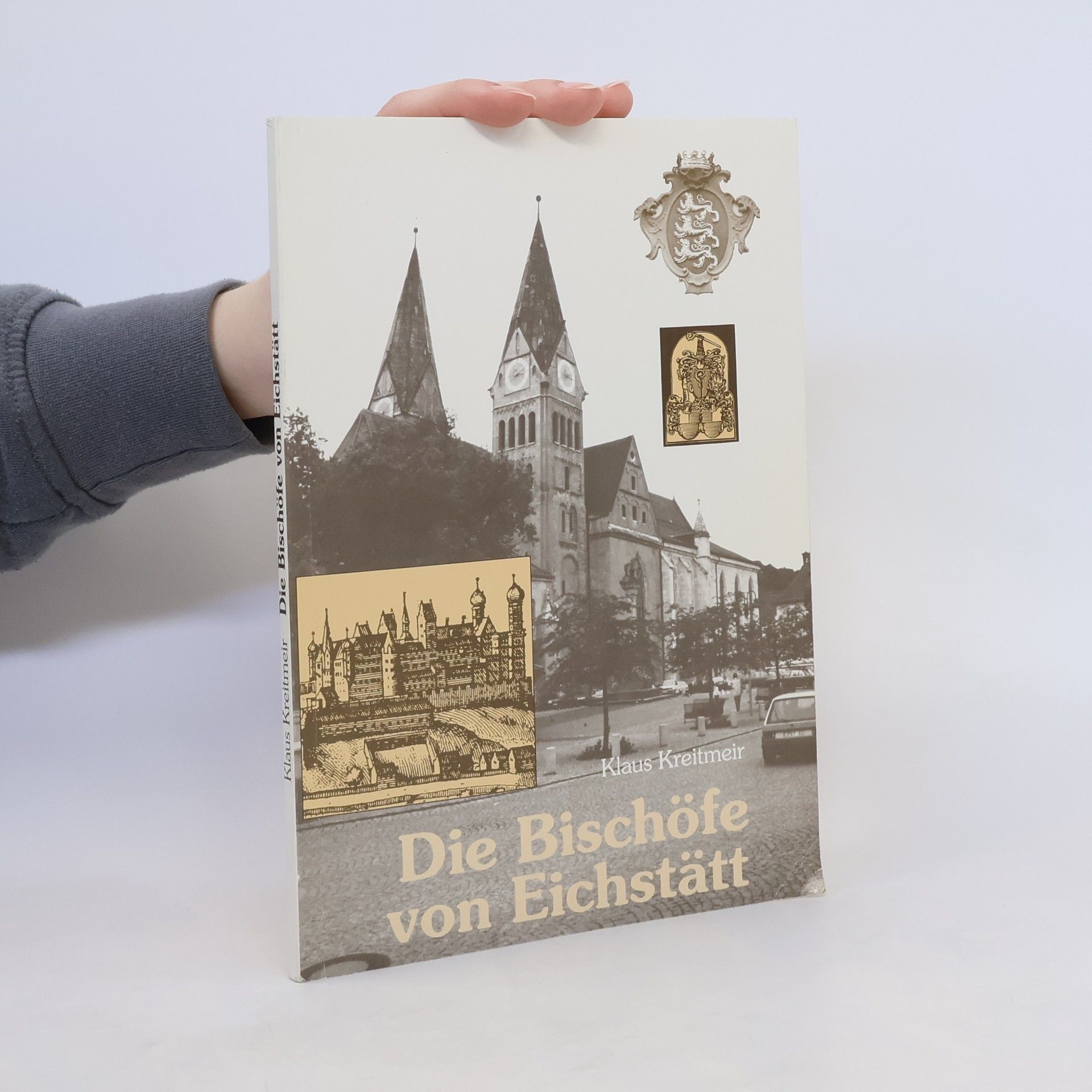Klaus Kreitmeir Die Bischöfe von Eichstätt