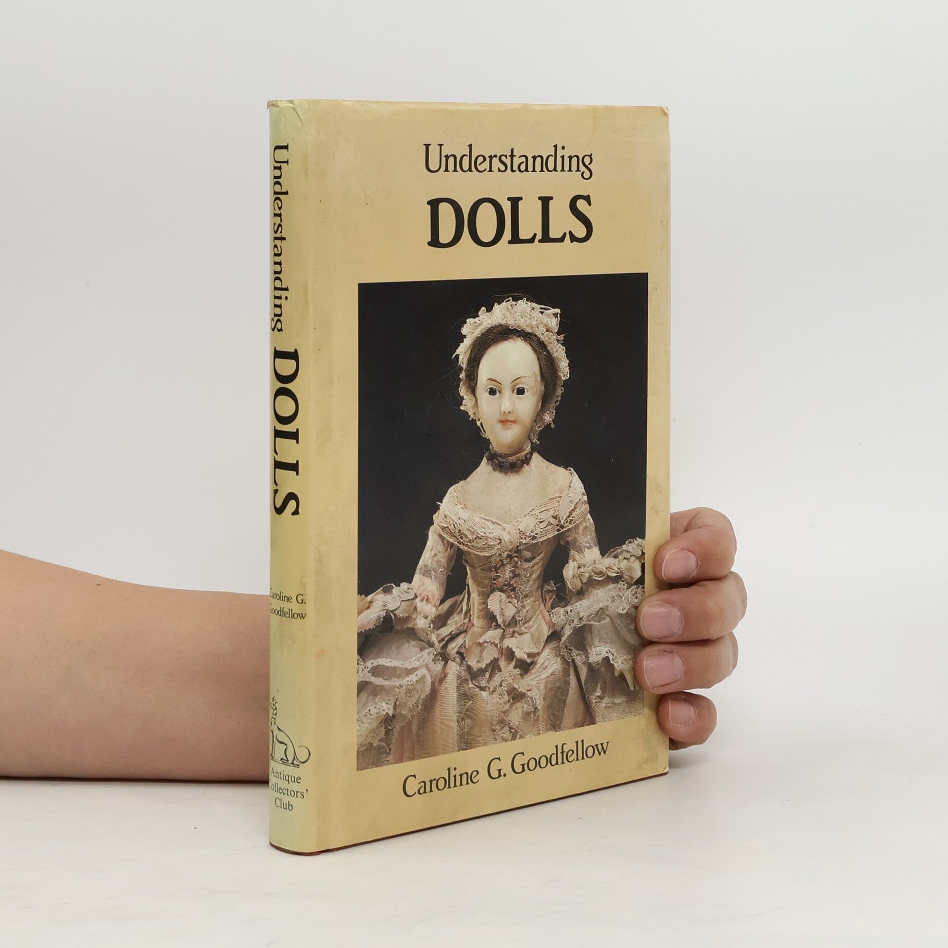 Caroline G. Goodfellow Understanding Dolls