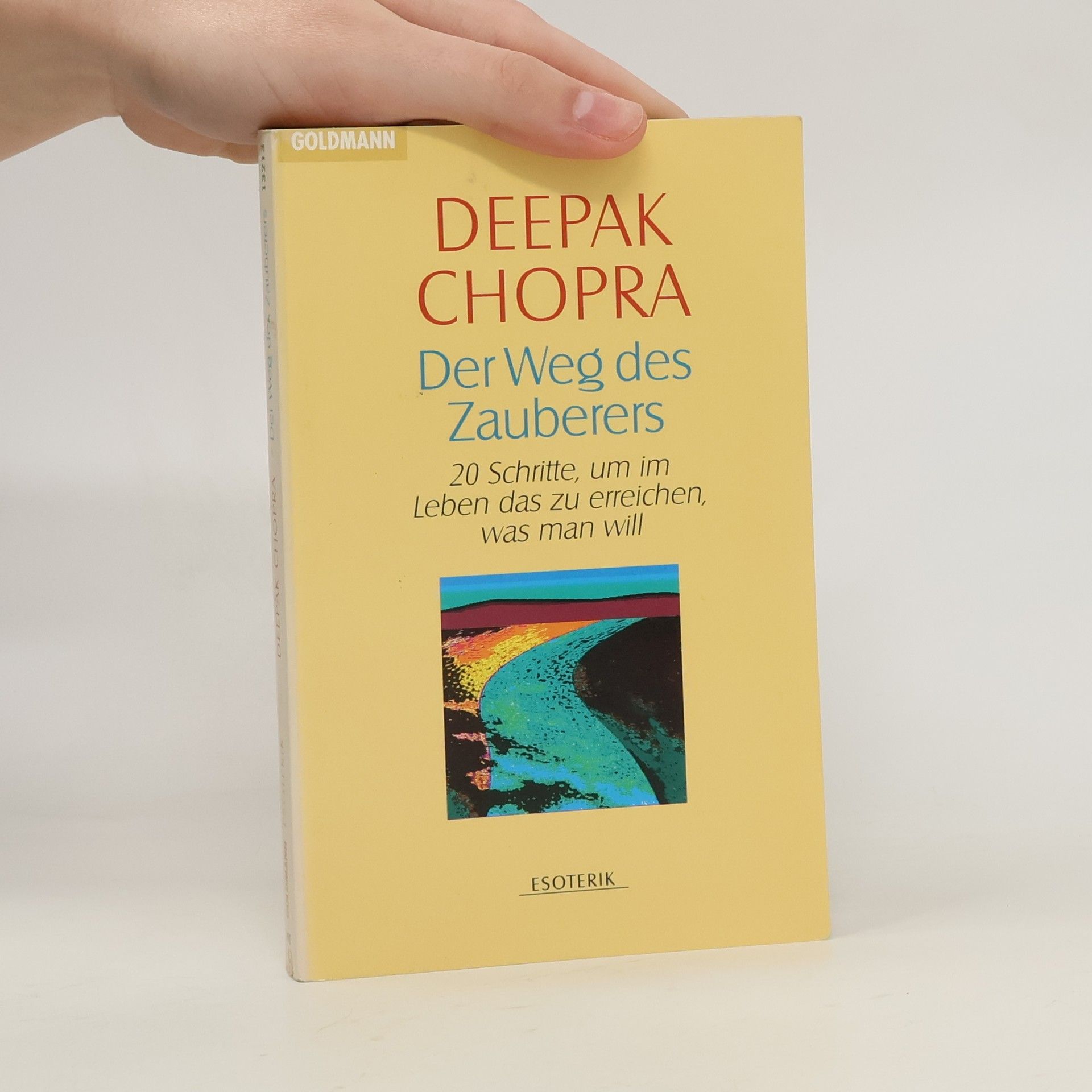 Deepak Chopra Der Weg des Zauberers