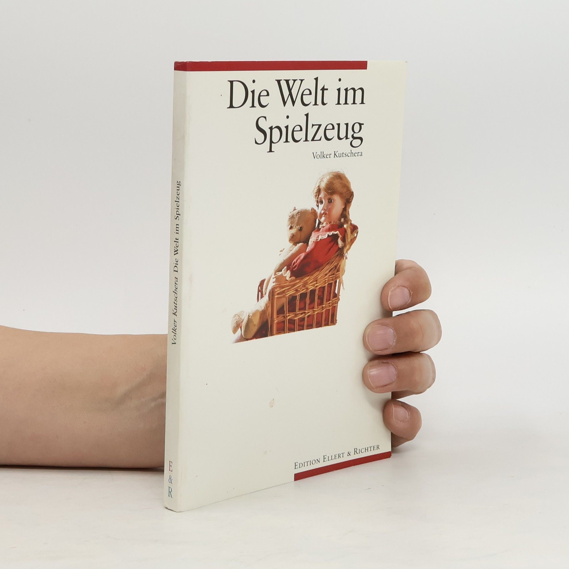 Volker Kutschera Die Welt im Spielzeug
