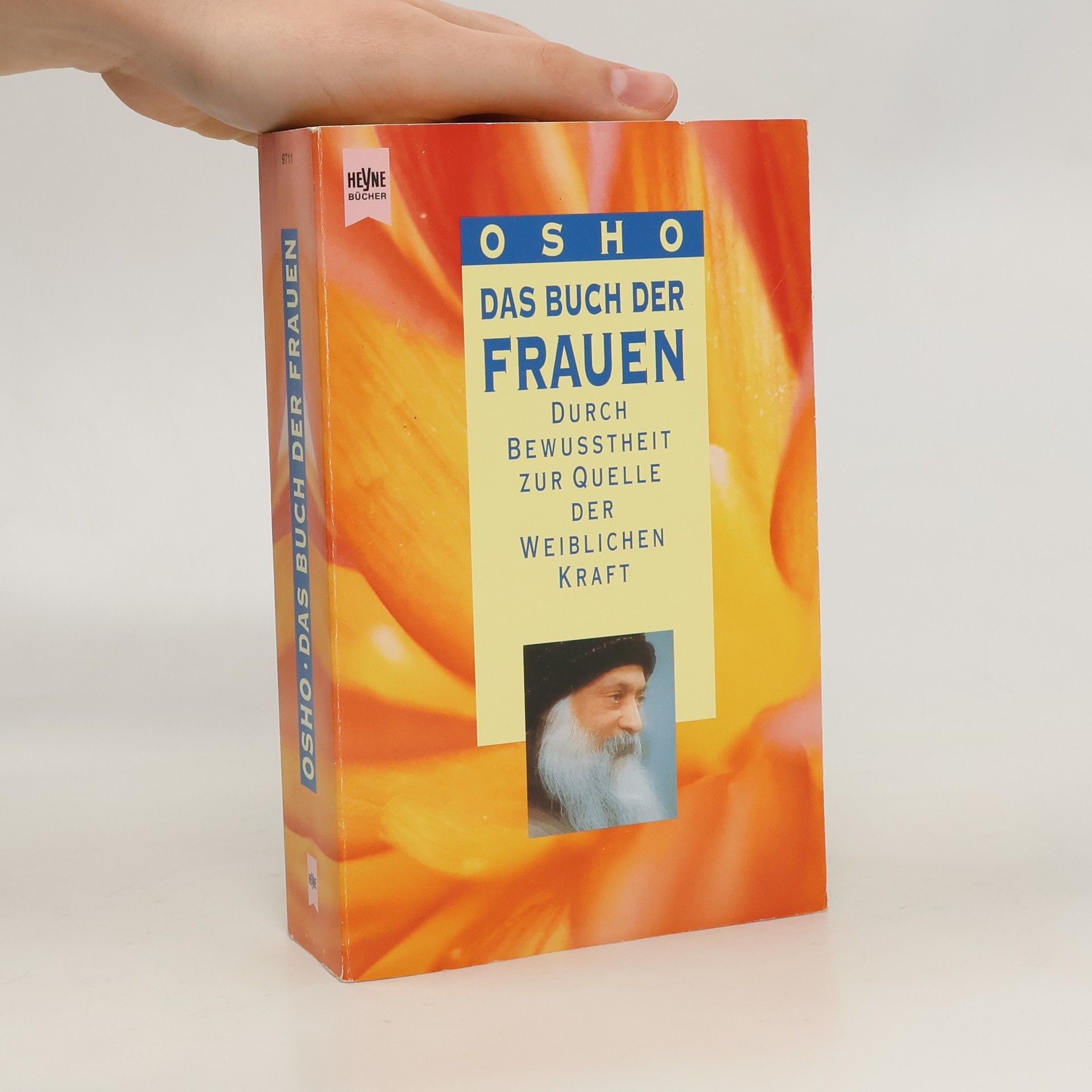 Das Buch der Frauen. Durch Bewußtheit zur Quelle der weiblichen Kraft.