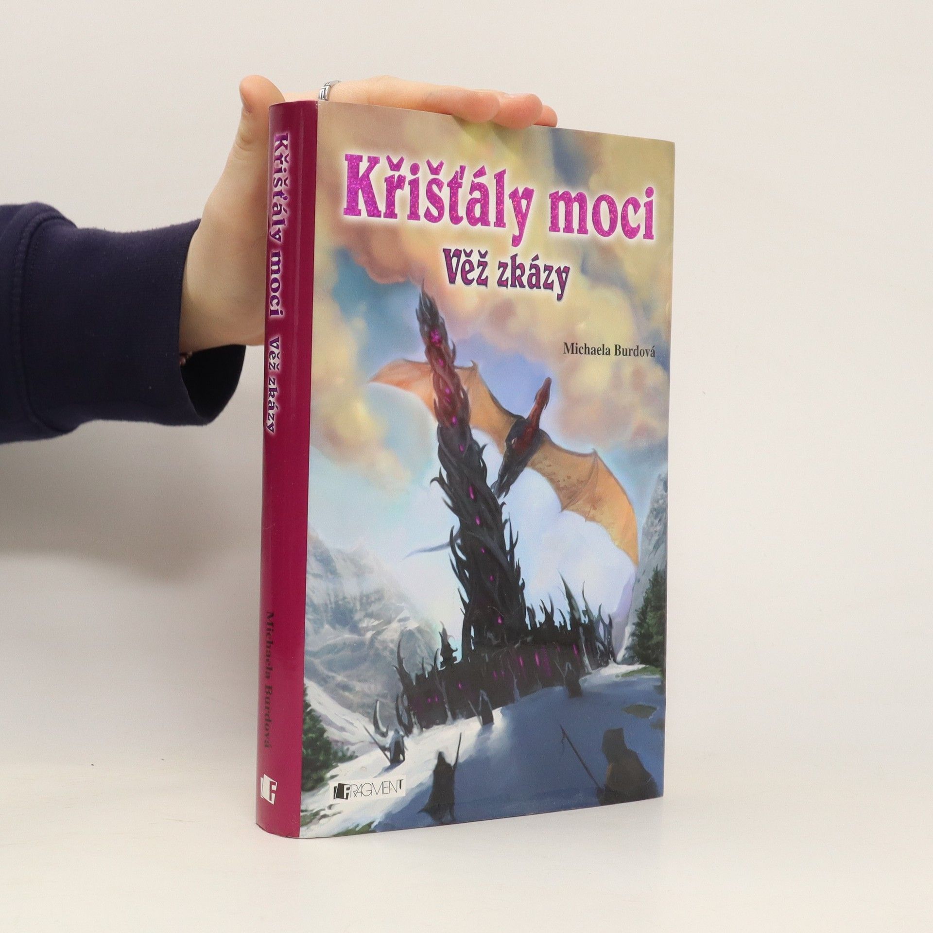 Michaela Burdová Křišťály moci 3. Věž zkázy