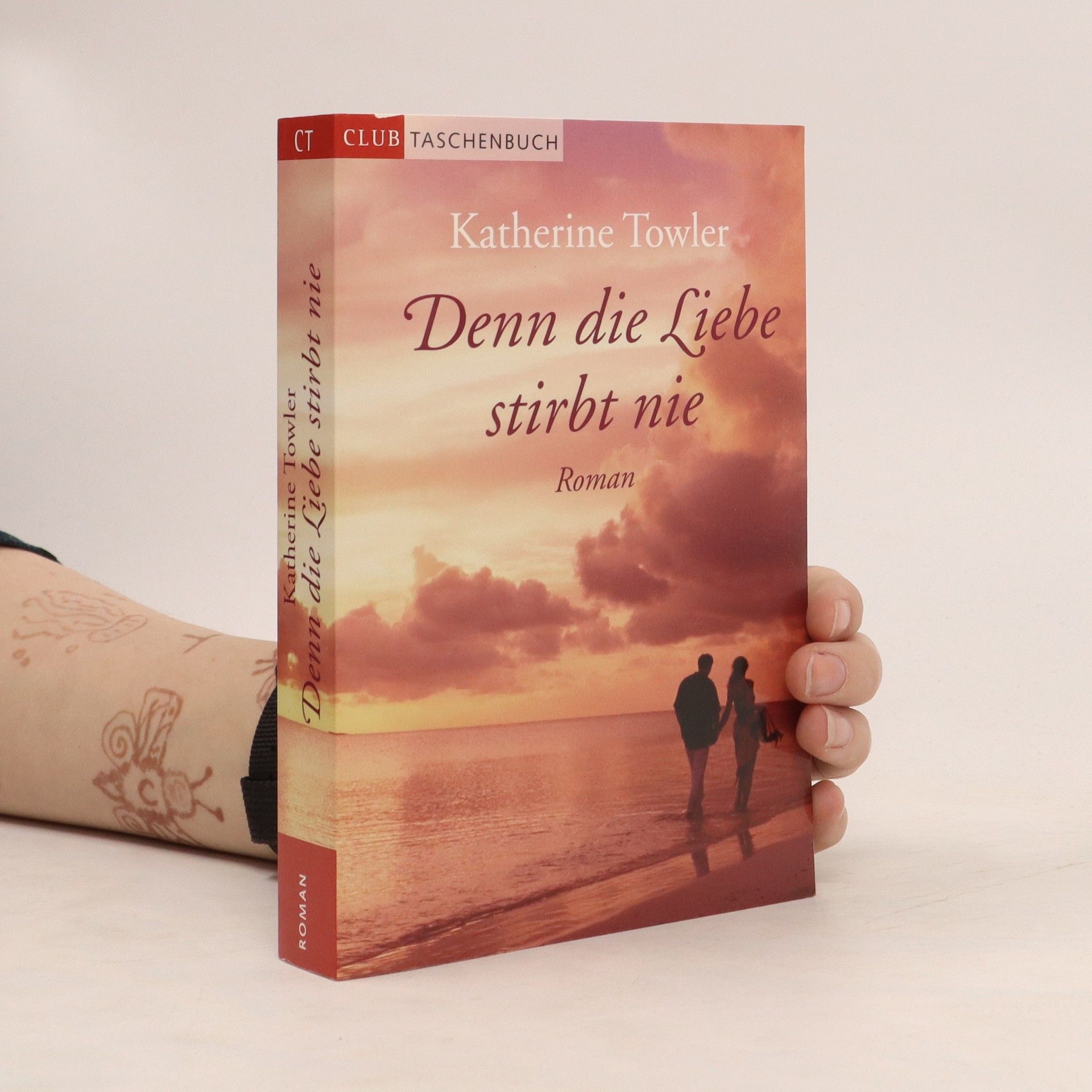 Katherine Towler Denn die Liebe stirbt nie