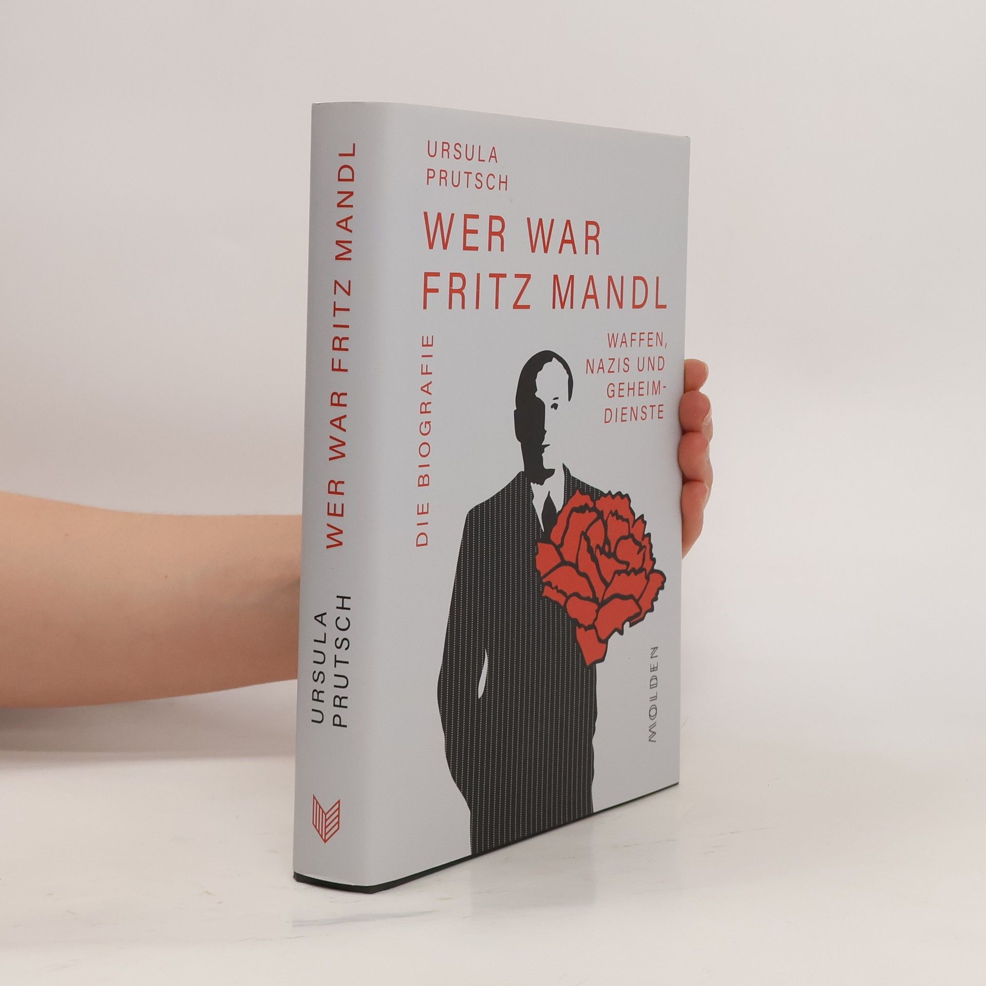 Ursula Prutsch Wer war Fritz Mandl