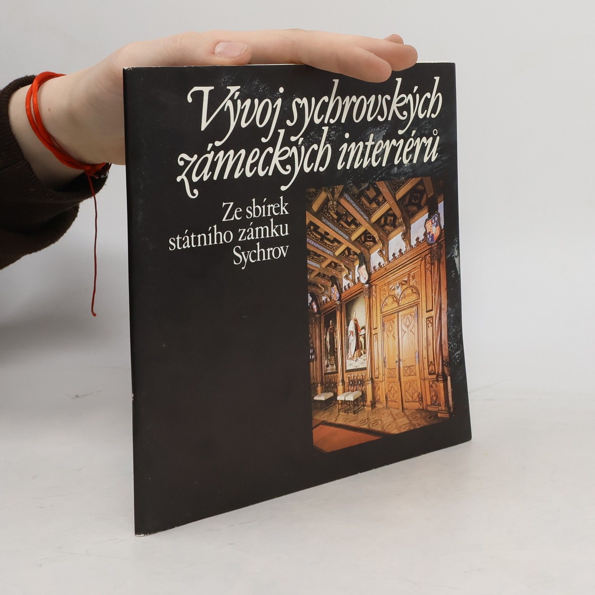 Marie Pospíšilová Vývoj sychrovských zámeckých interiérů