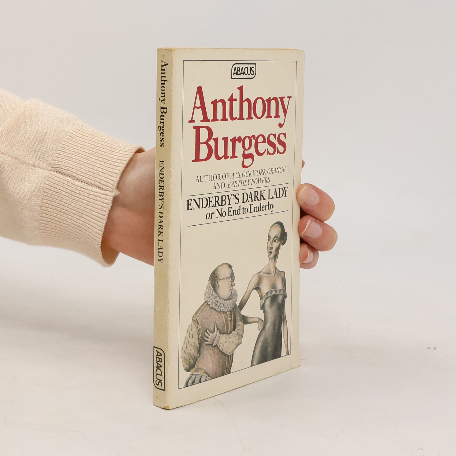 Anthony Burgess Enderby's Dark Lady, Or, No End to Enderby