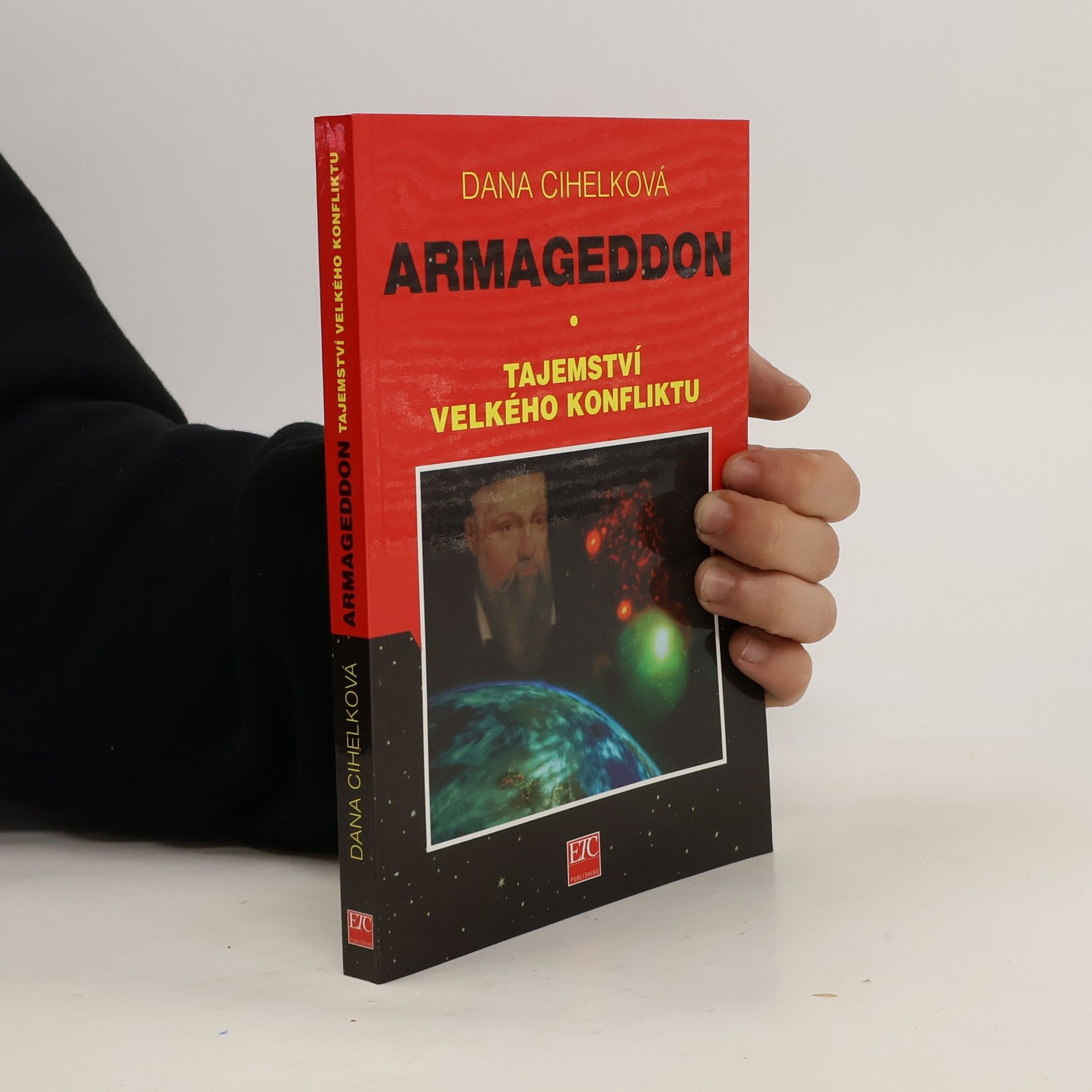 Dana Cihelková Armageddon. Tajemství velkého konfliktu