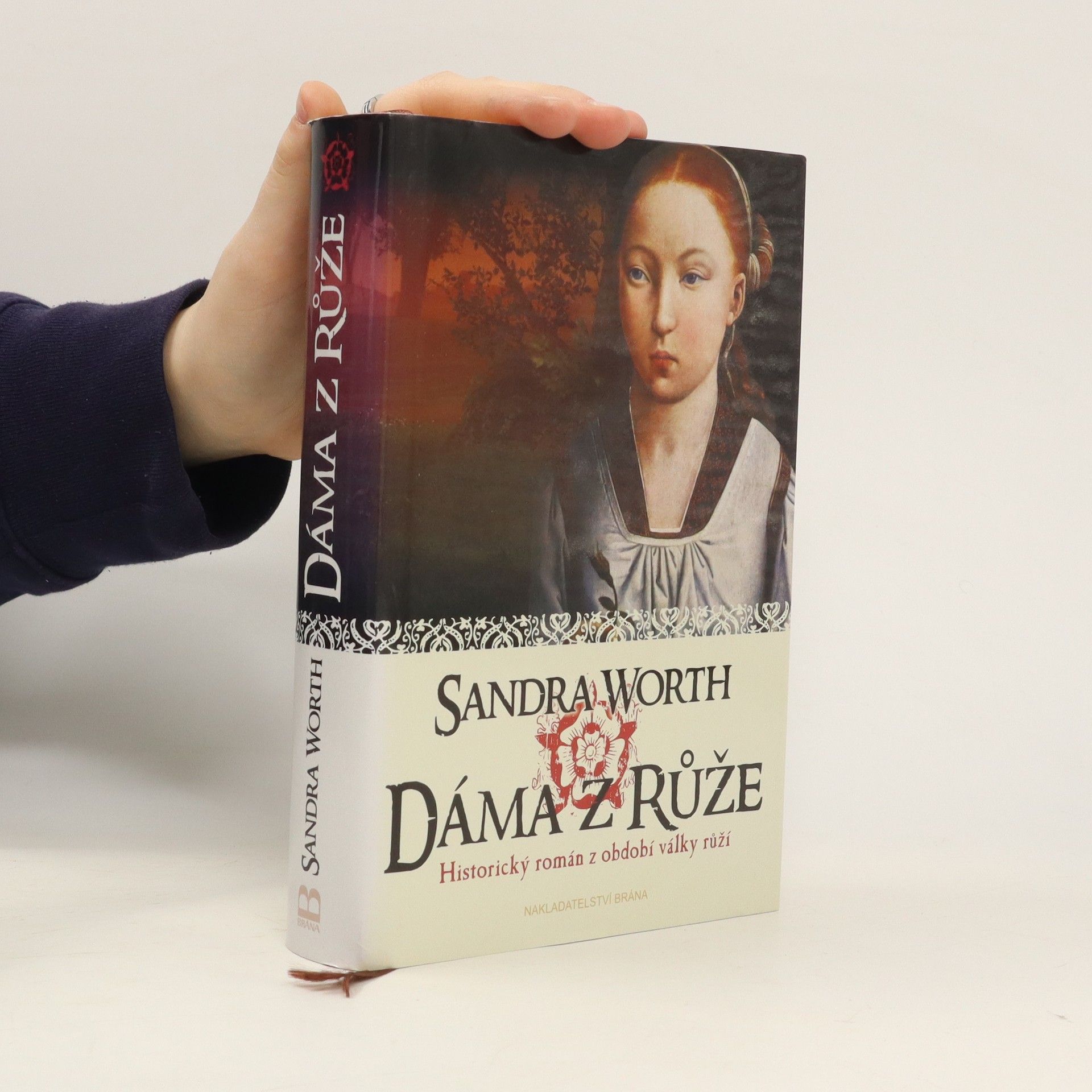 Sandra Worth Dáma z Růže : historický román z období války růží