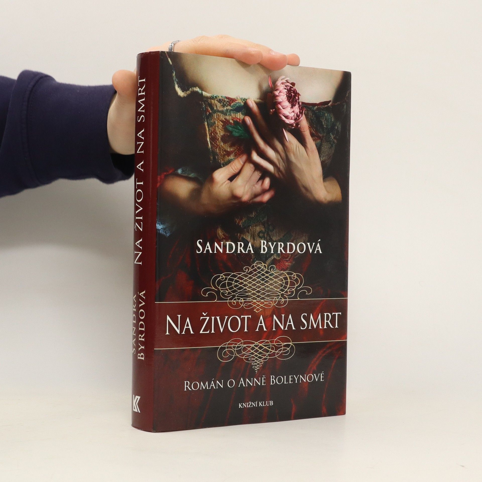 Sandra Byrd Na život a na smrt: Román o Anně Boleynové