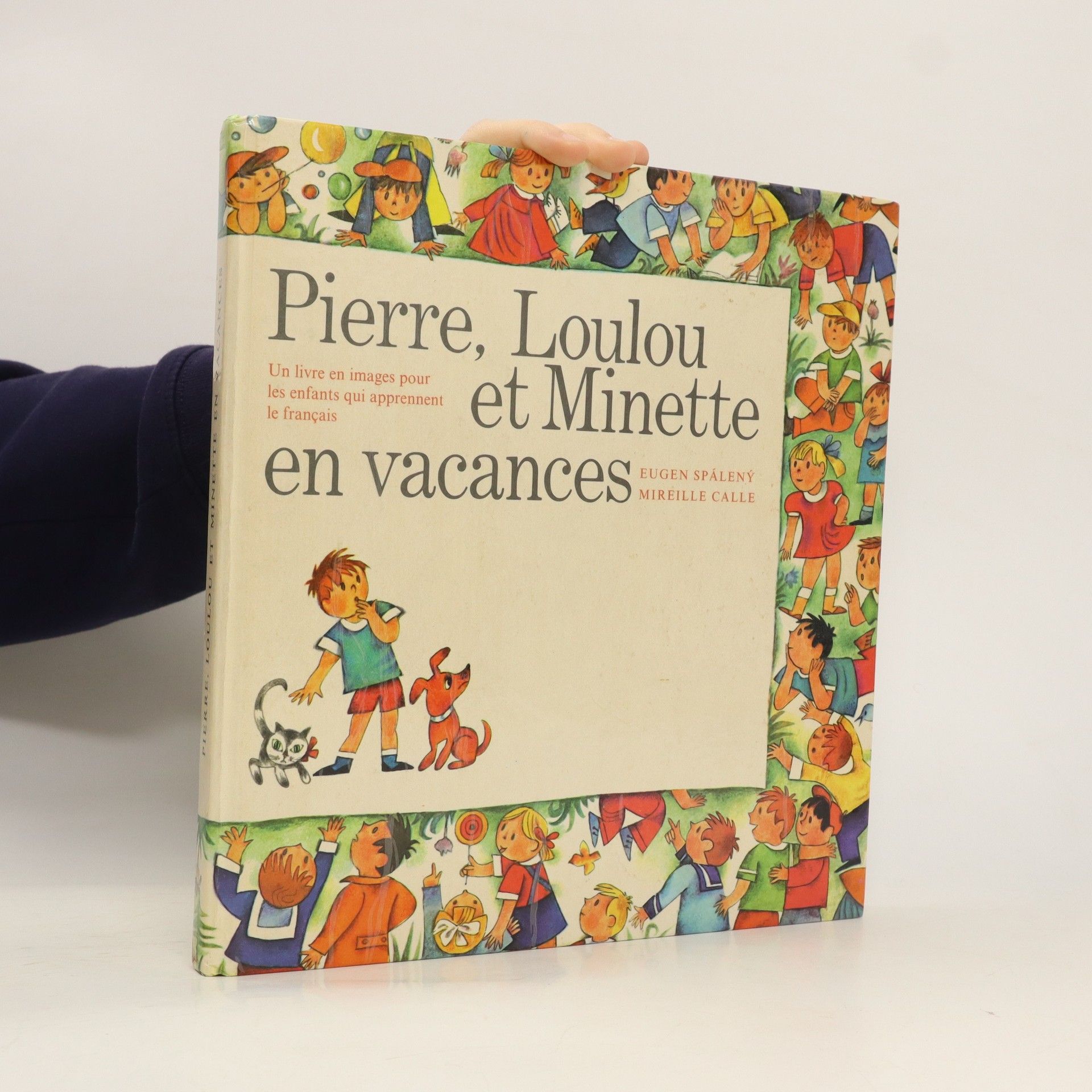 Eugen Spálený Pierre, Loulou et Minette en vacances