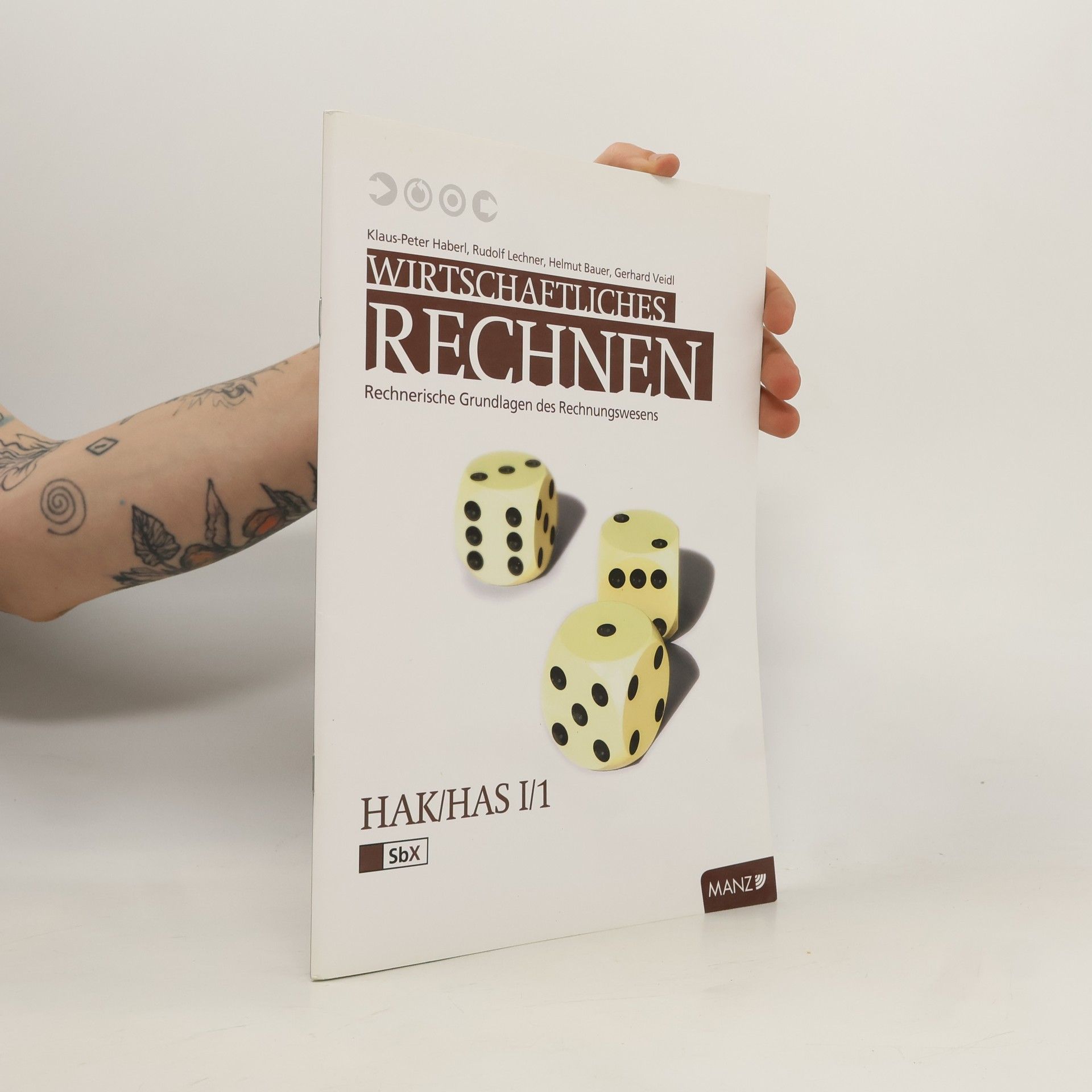 Klaus-Peter Haberl Wirtschaftliches Rechnen. Hak/Has I/1