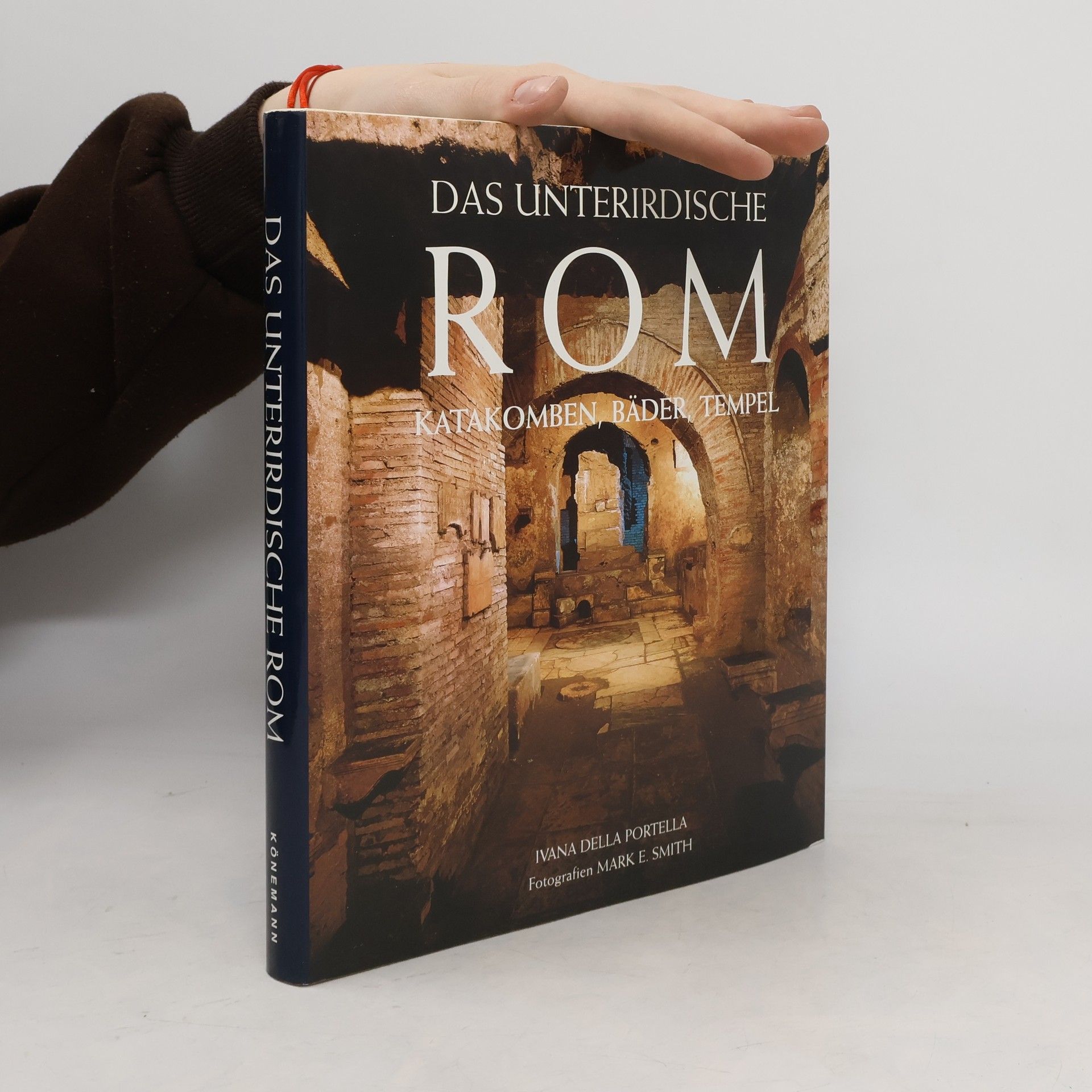 Ivana Della Portella Das unterirdische Rom