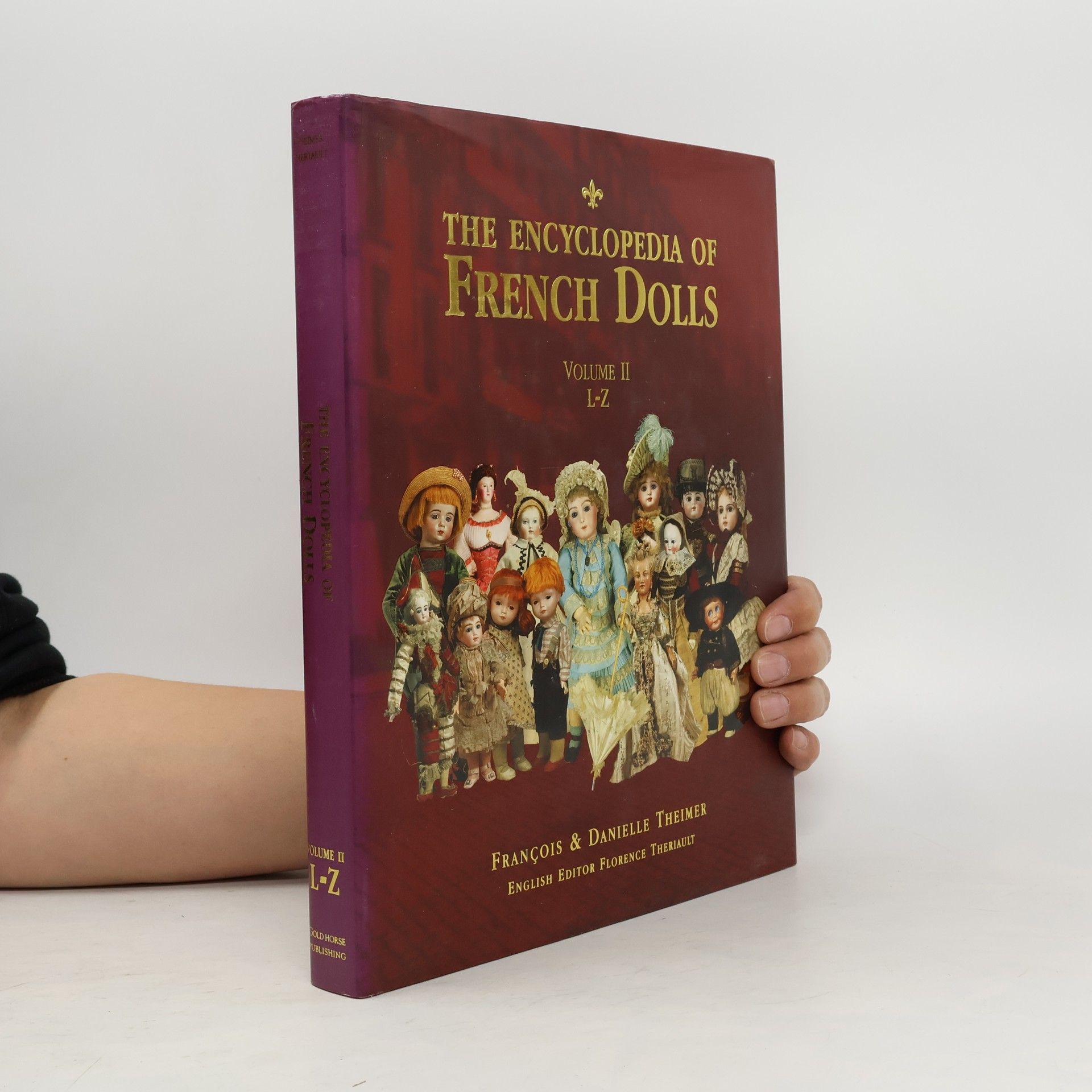 Florence Theriault The Encyclopedia of French Dolls Volume II. L-Z