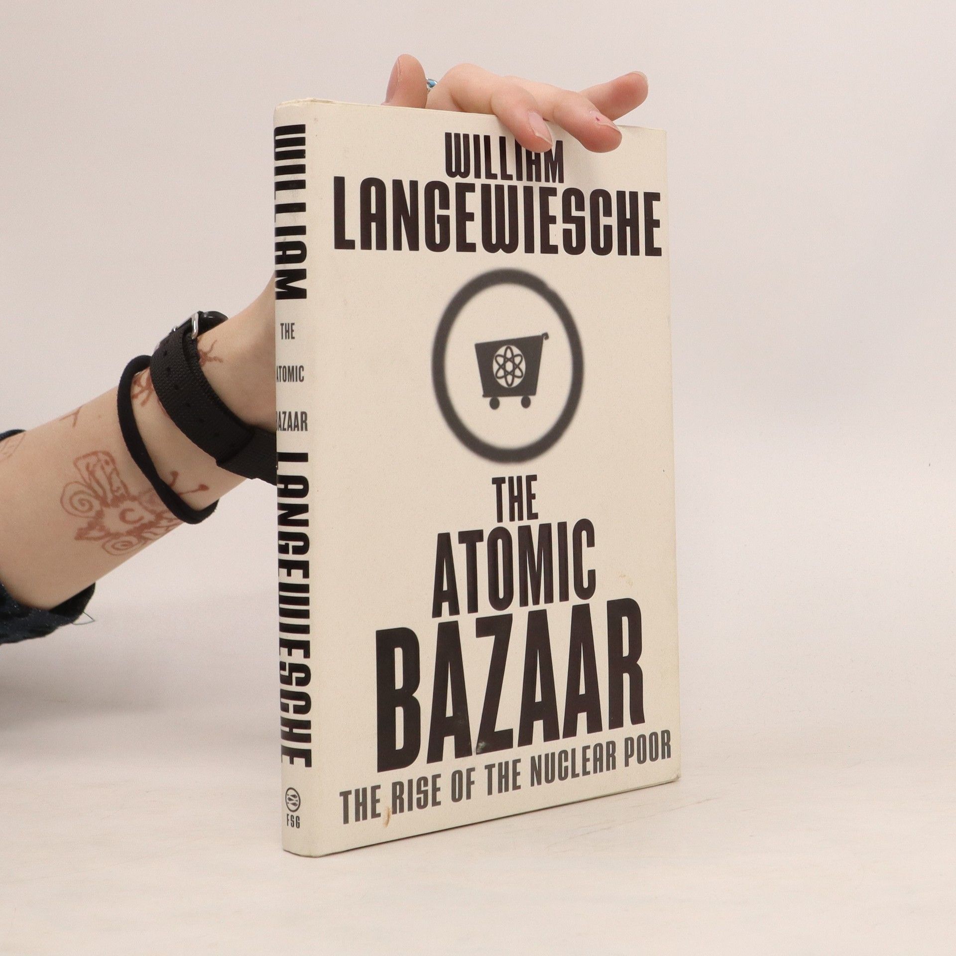 William Langewiesche The Atomic Bazaar