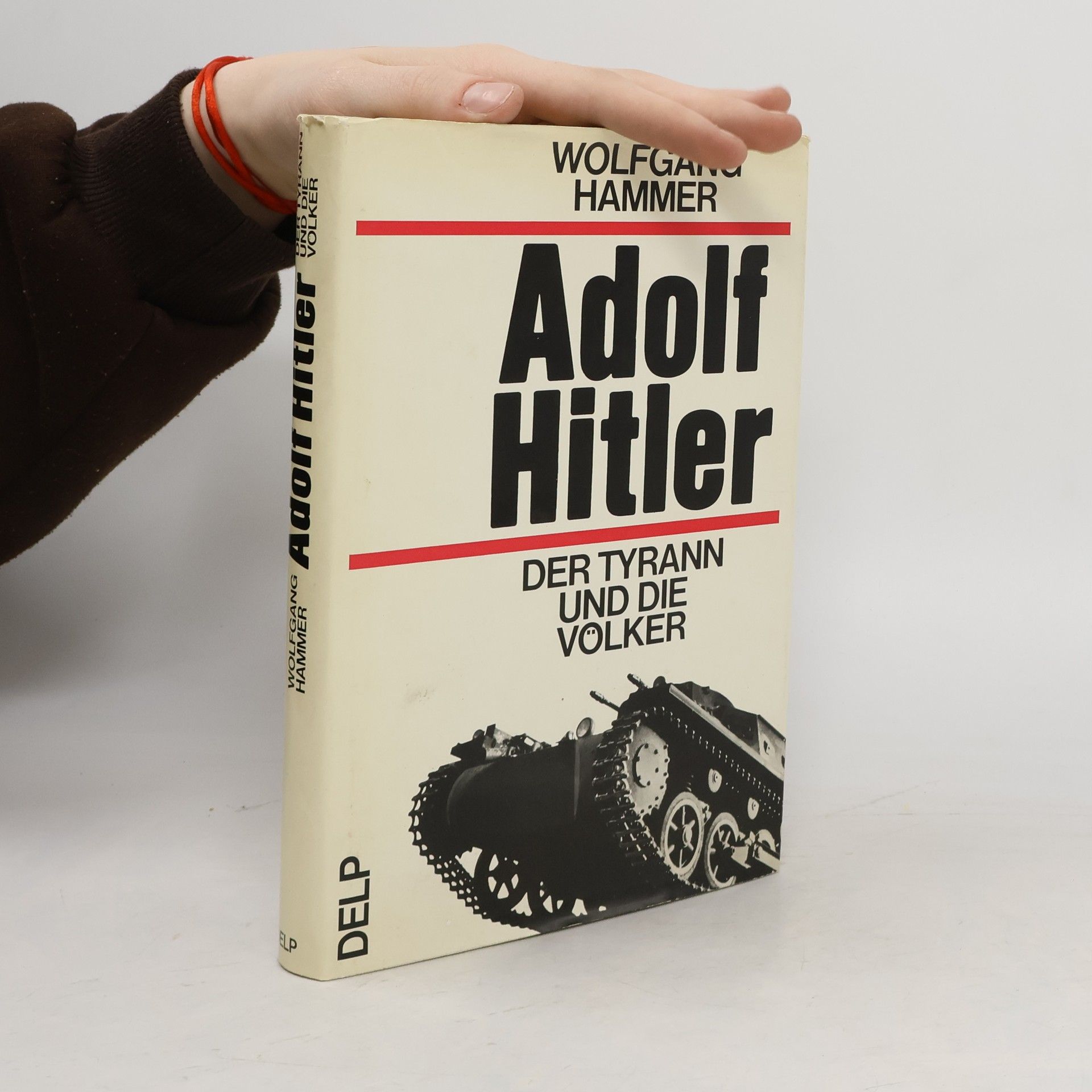 Wolfgang Hammer Adolf Hitler, der Tyrann und die Völker