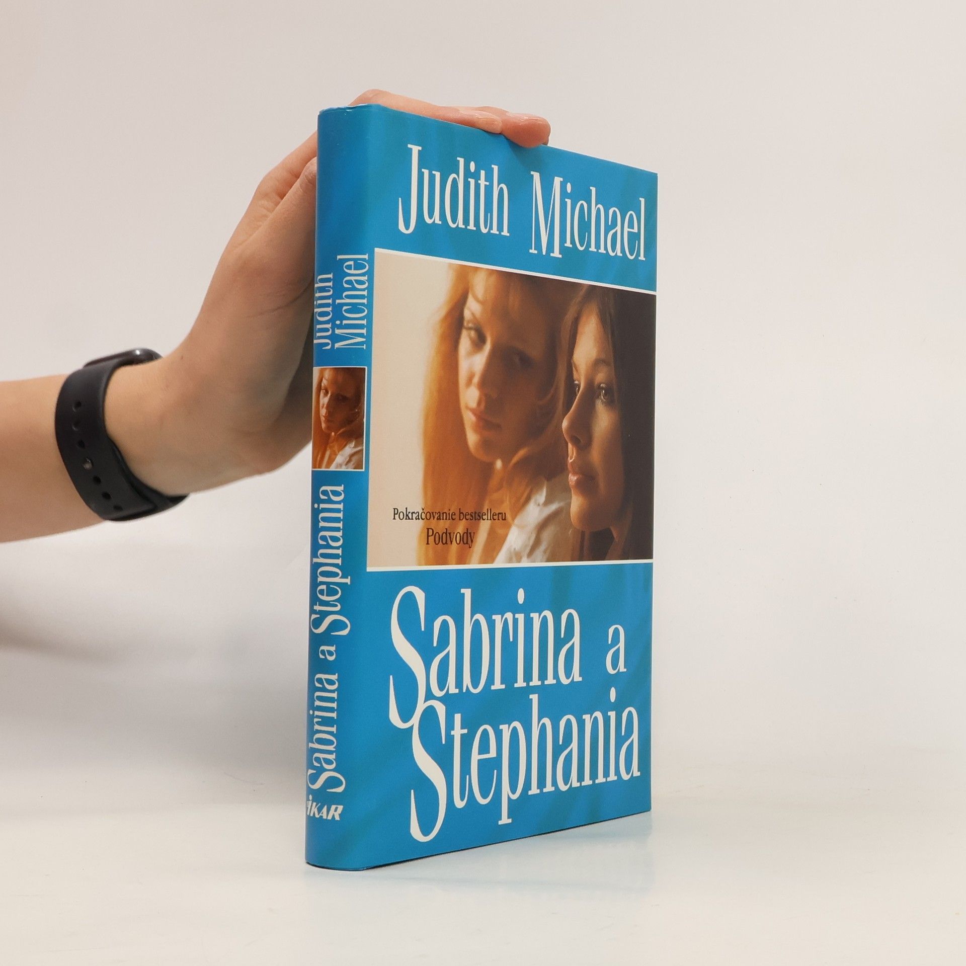 Judith Michael Sabrina a Stephania (pokračování bestselleru Podvody)