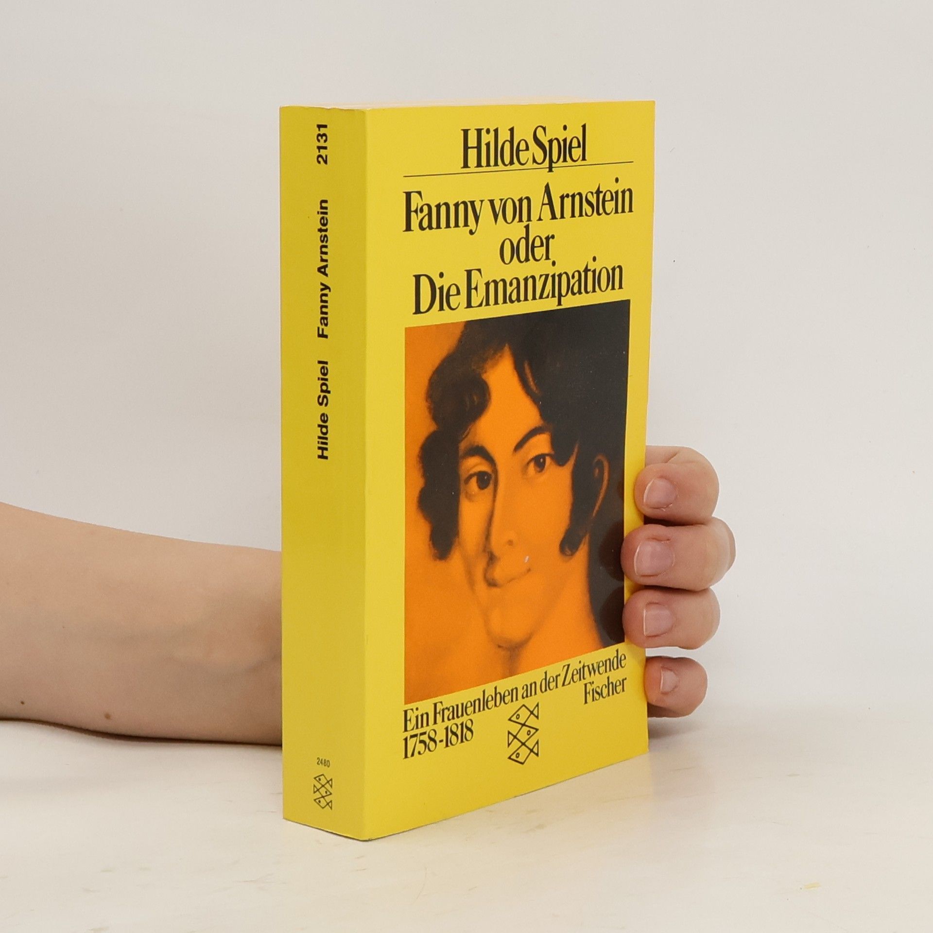 Hilde Spiel Fanny von Arnstein oder die Emanzipation