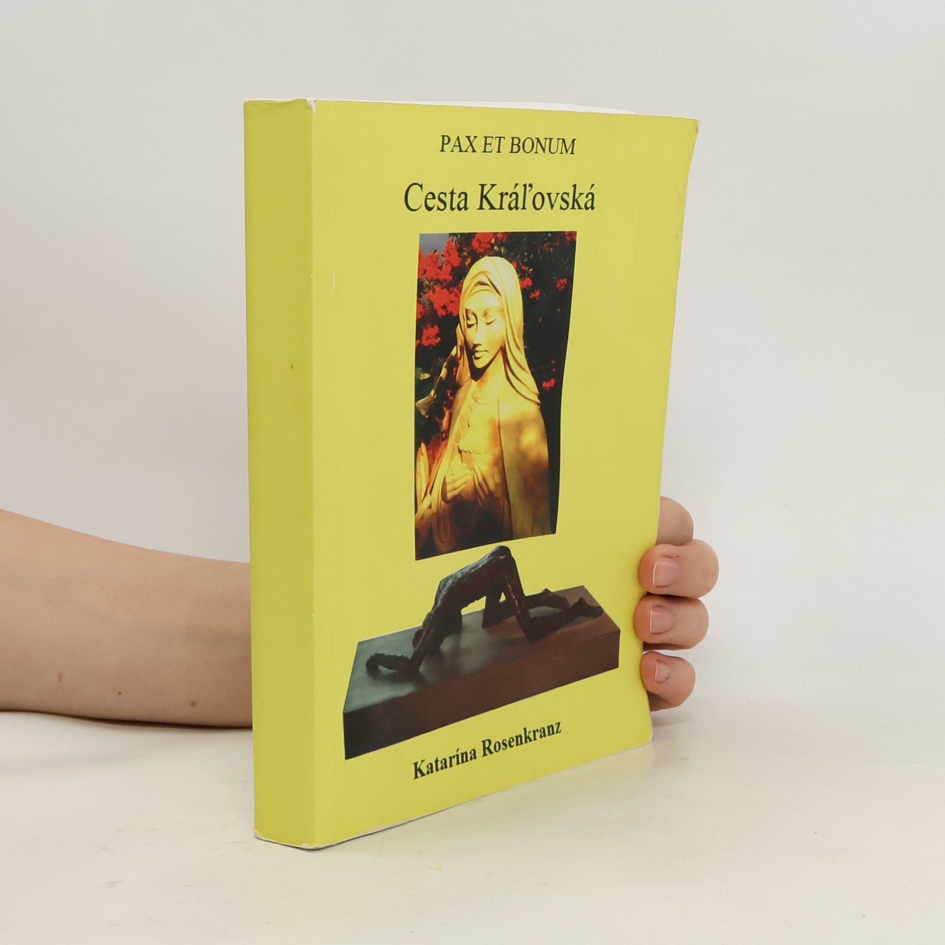 Rosenkranz Katarína Cesta Kraľovská