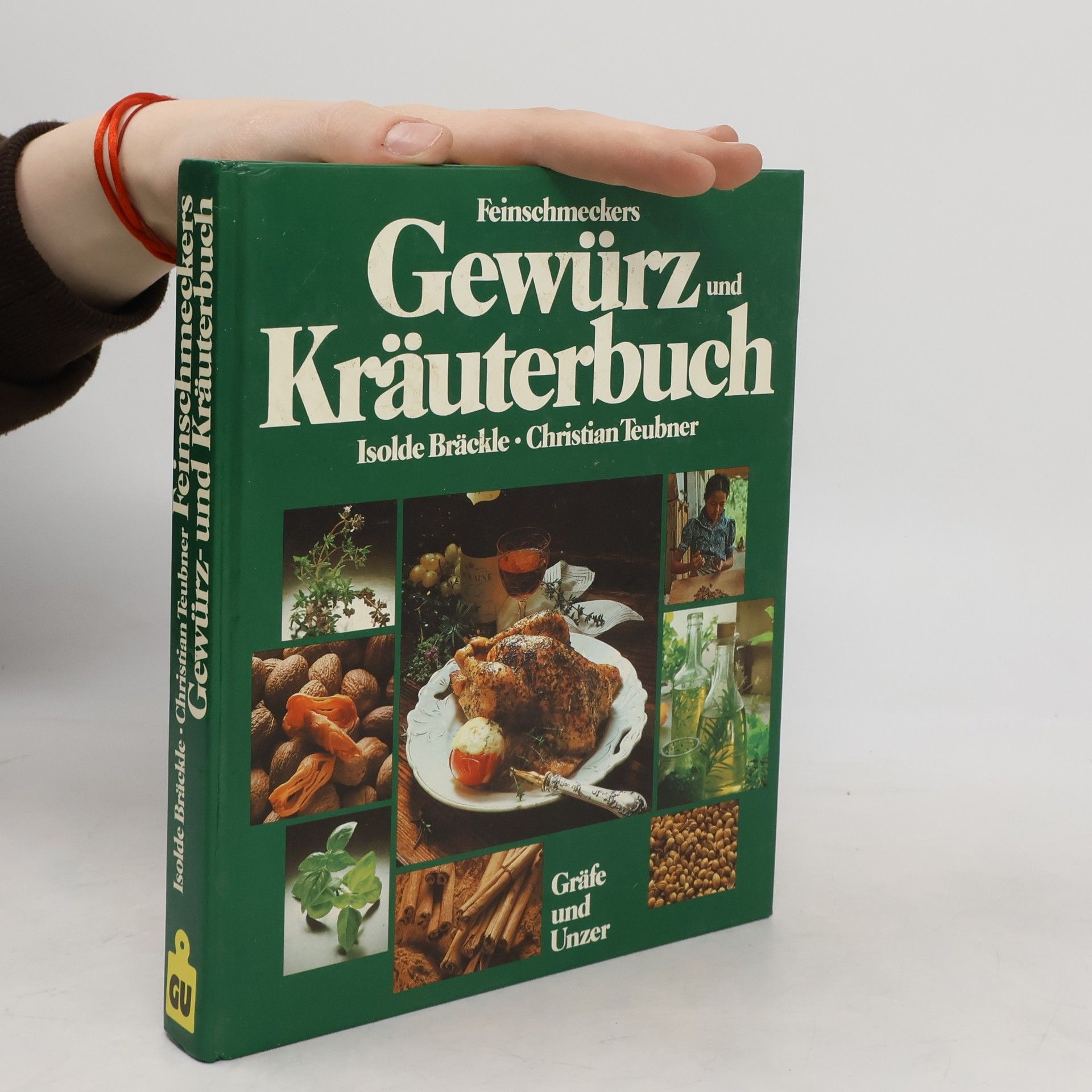 Isolde Bräckle Feinschmeckers Gewürz- und Kräuterbuch