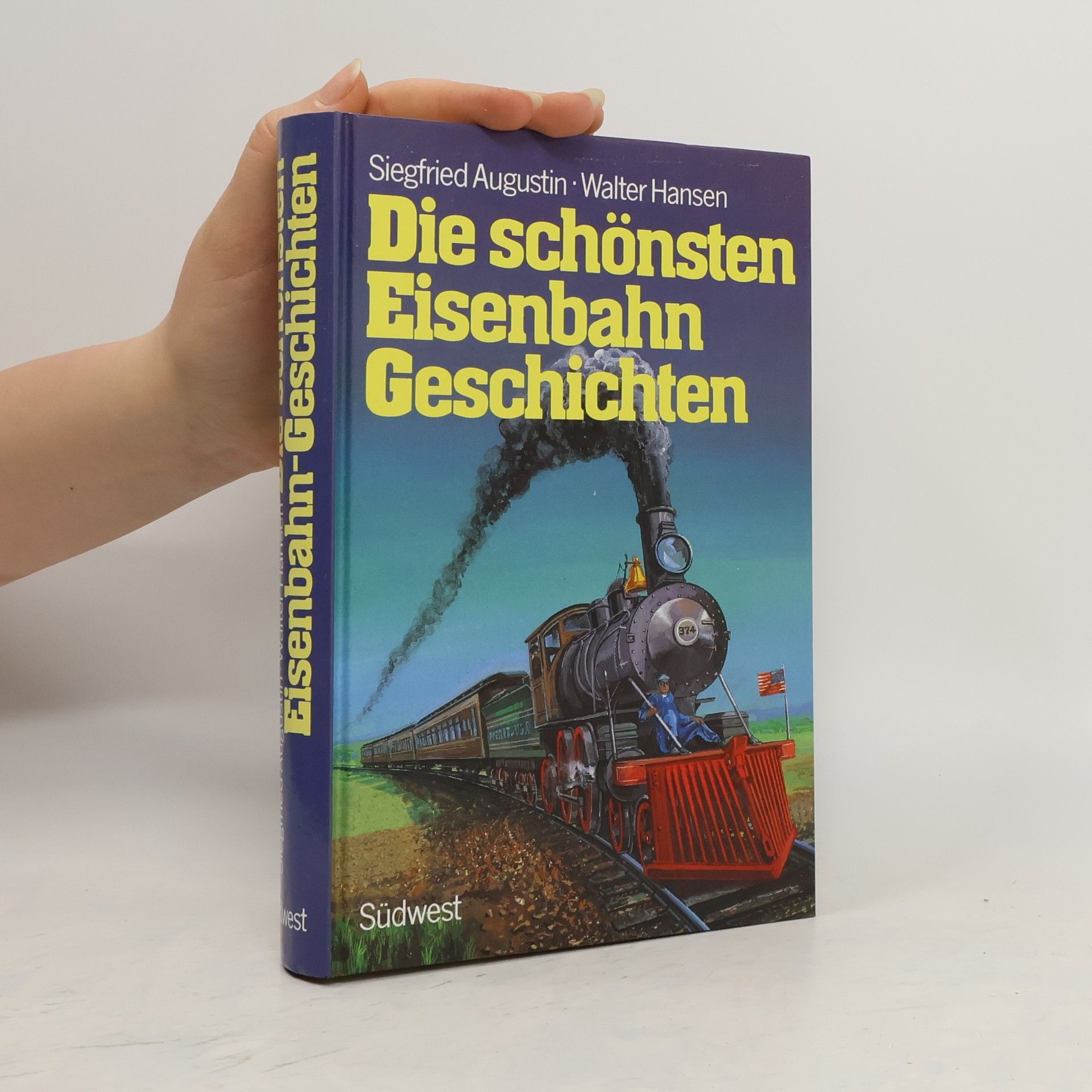 Siegfried Augustin Die schönsten Eisenbahn-Geschichten