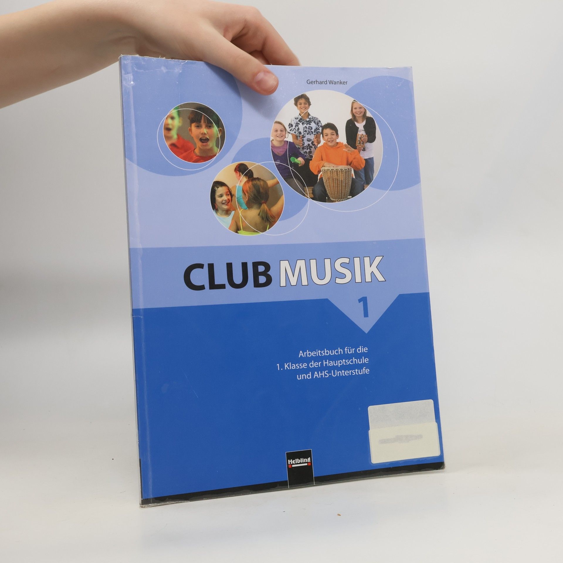 Gerhard Wanker Arbeitsbuch für die 1. Klasse der Hauptschule und AHS-Unterstufe