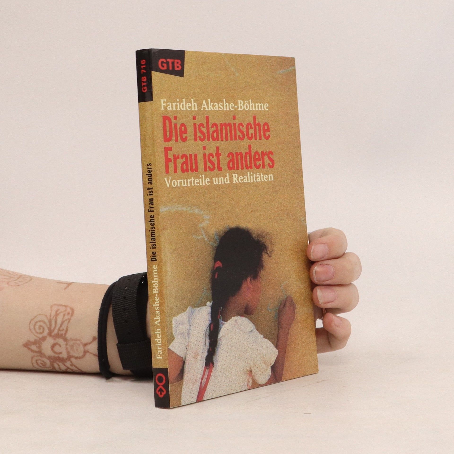 Farideh Akashe-Böhme Die islamische Frau ist anders