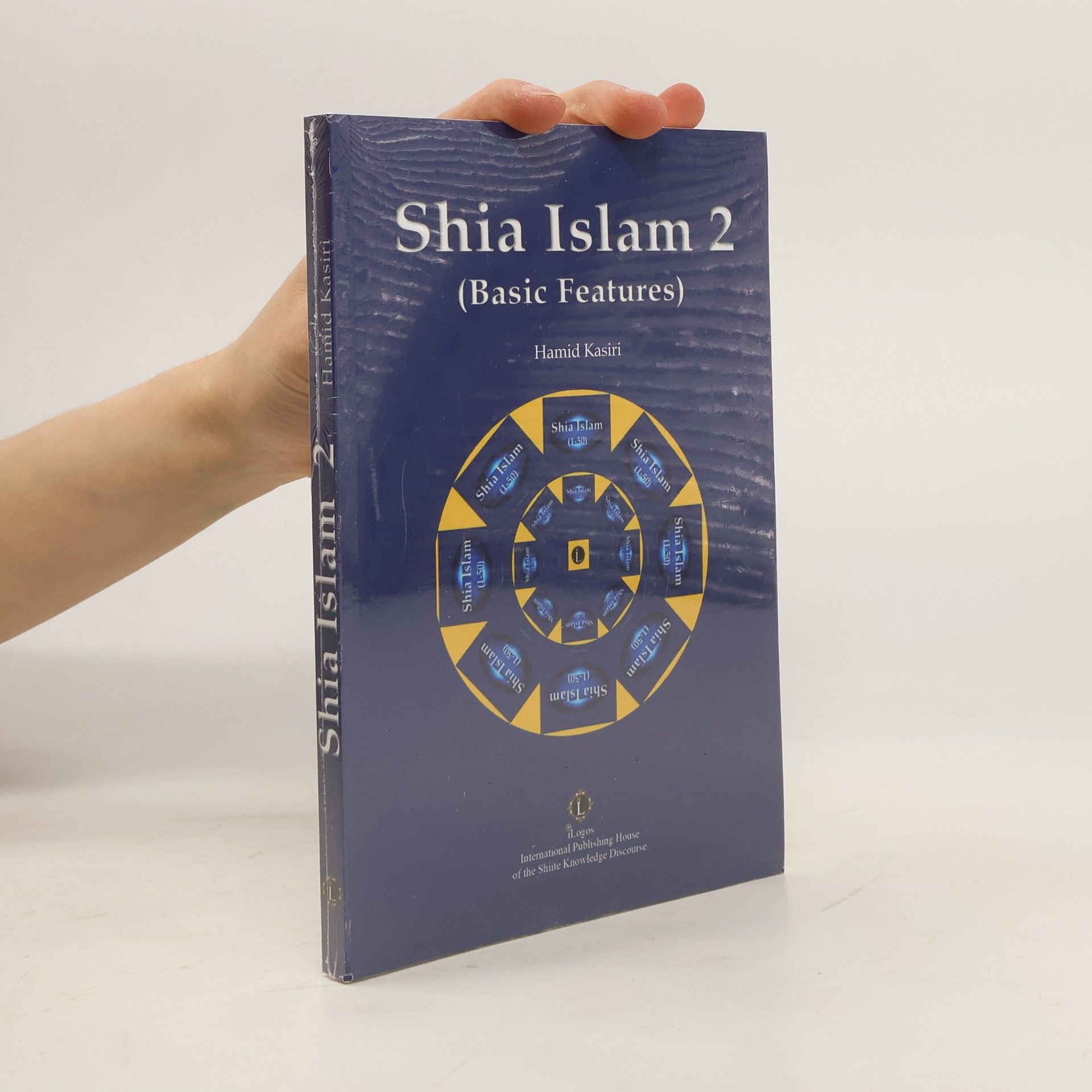 Hamid Kasiri Shia Islam 2. Basic Features