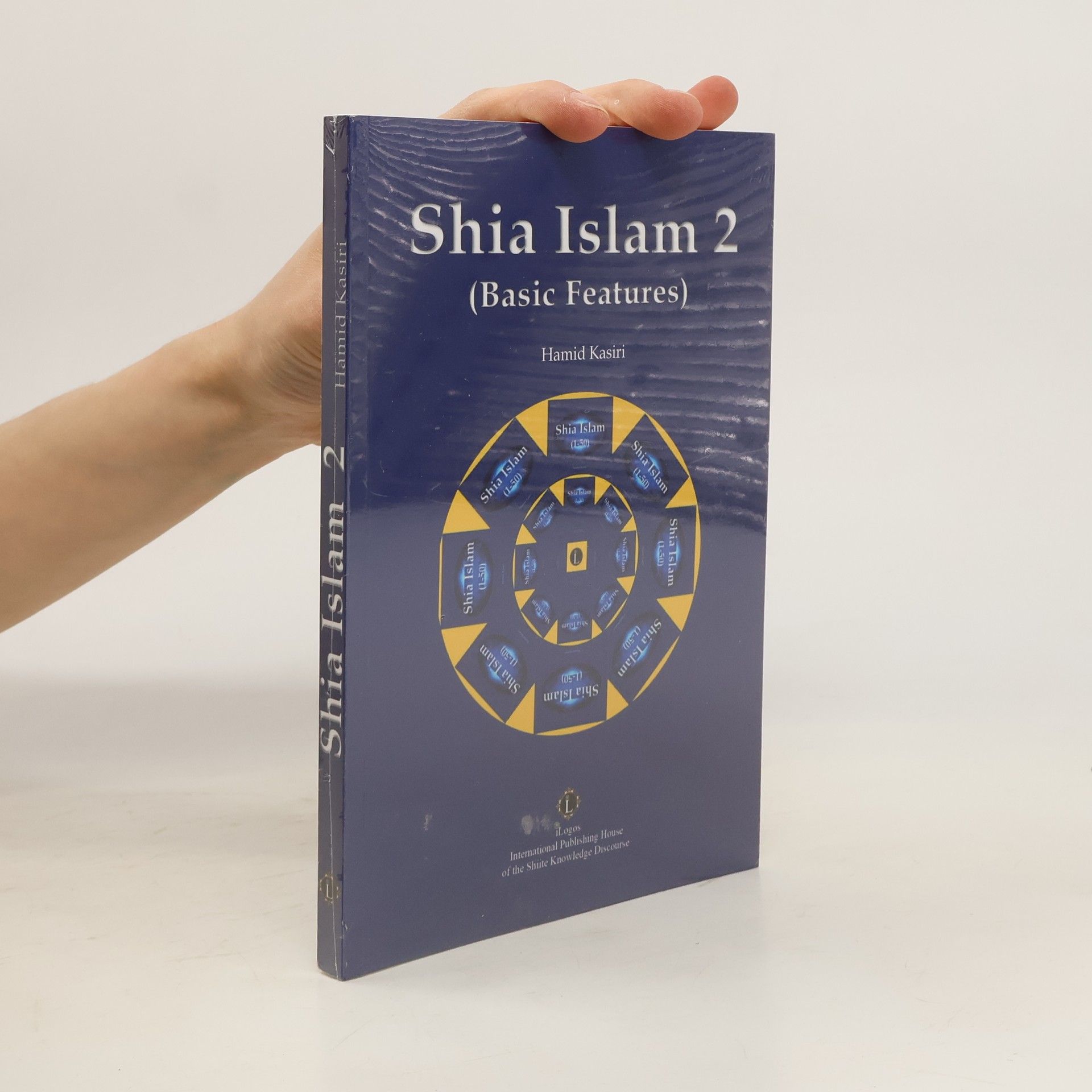 Hamid Kasiri Shia Islam 2. Basic Features