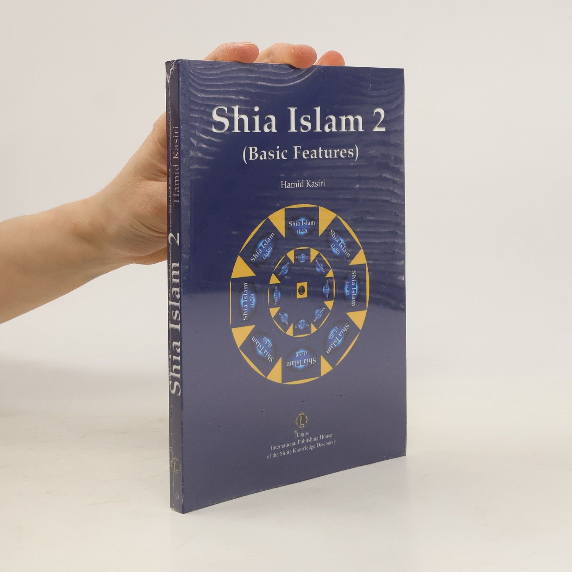 Hamid Kasiri Shia Islam 2. Basic Features